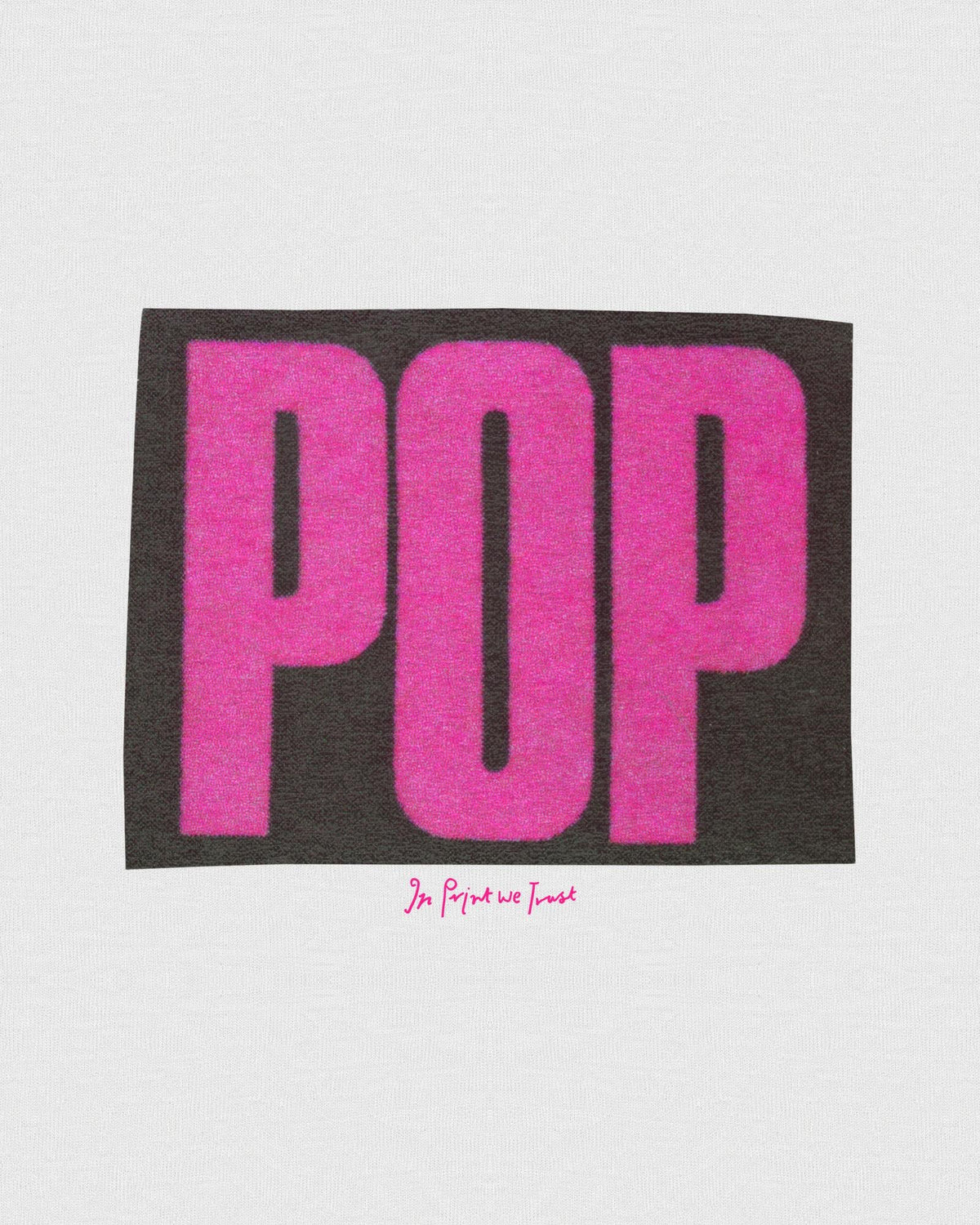 pop heavyweight tee - In Print We Trust