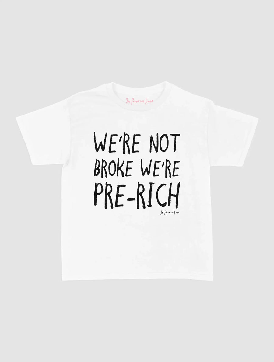 pre-rich baby tee - In Print We Trust