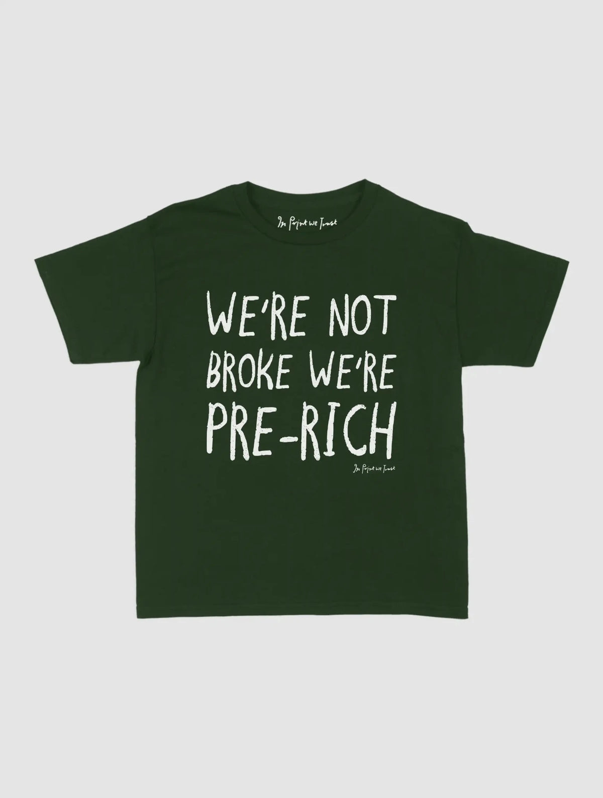 pre-rich baby tee - In Print We Trust