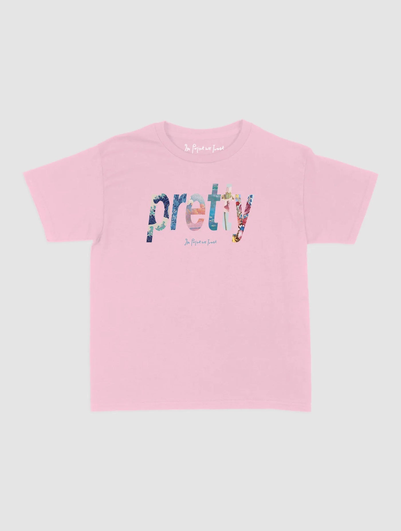 pretty baby tee - In Print We Trust