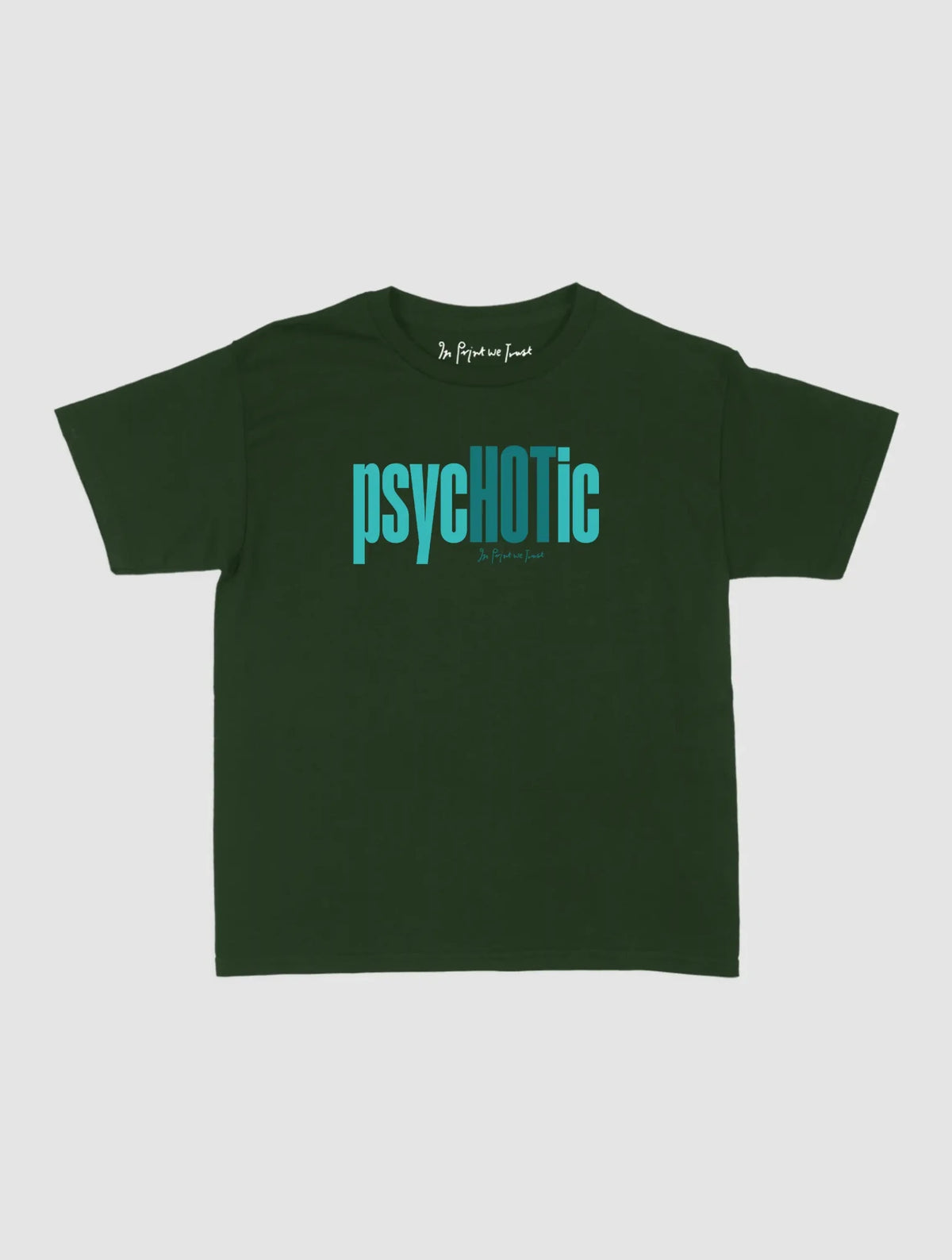 psychotic baby tee - In Print We Trust