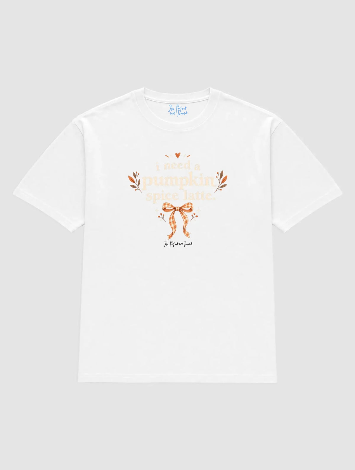 pumpkin spice latte - In Print We Trust