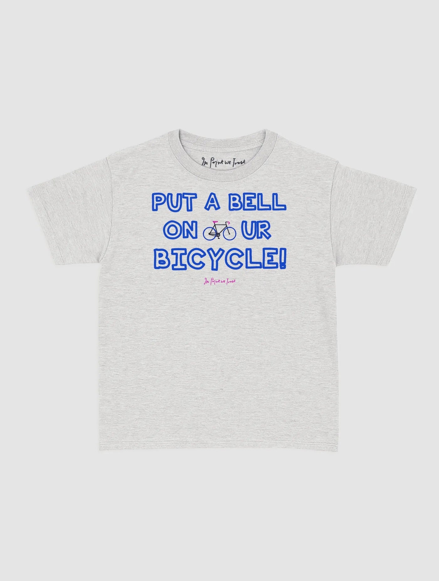 put a bell on your bicycle baby tee - In Print We Trust