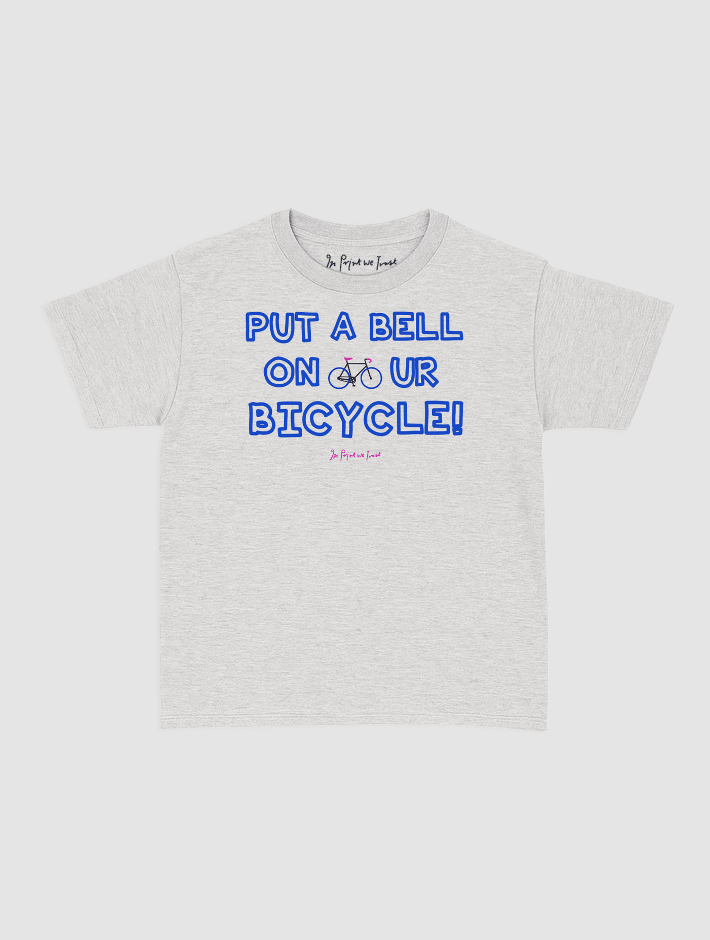 put a bell on your bicycle baby tee - In Print We Trust