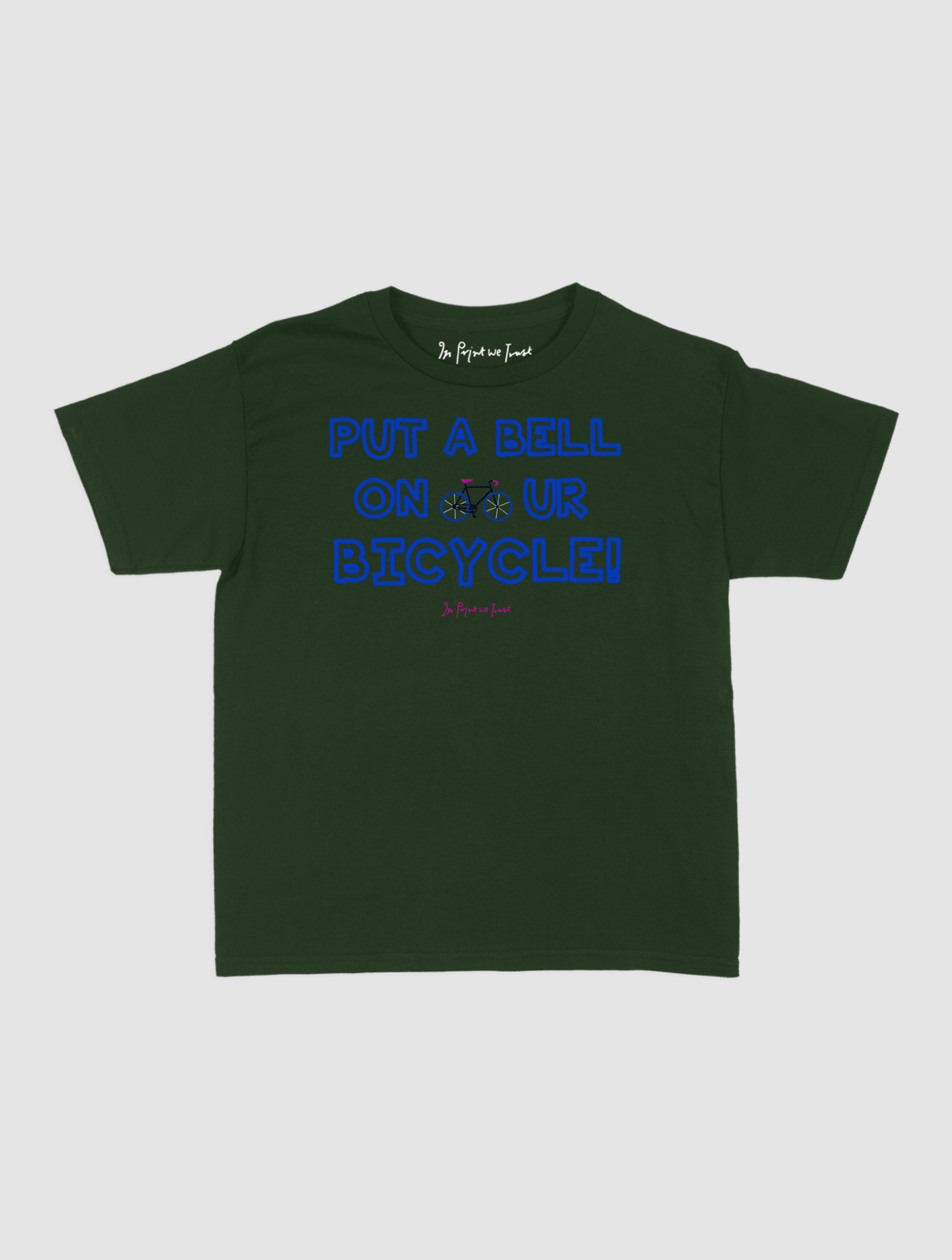 put a bell on your bicycle baby tee - In Print We Trust