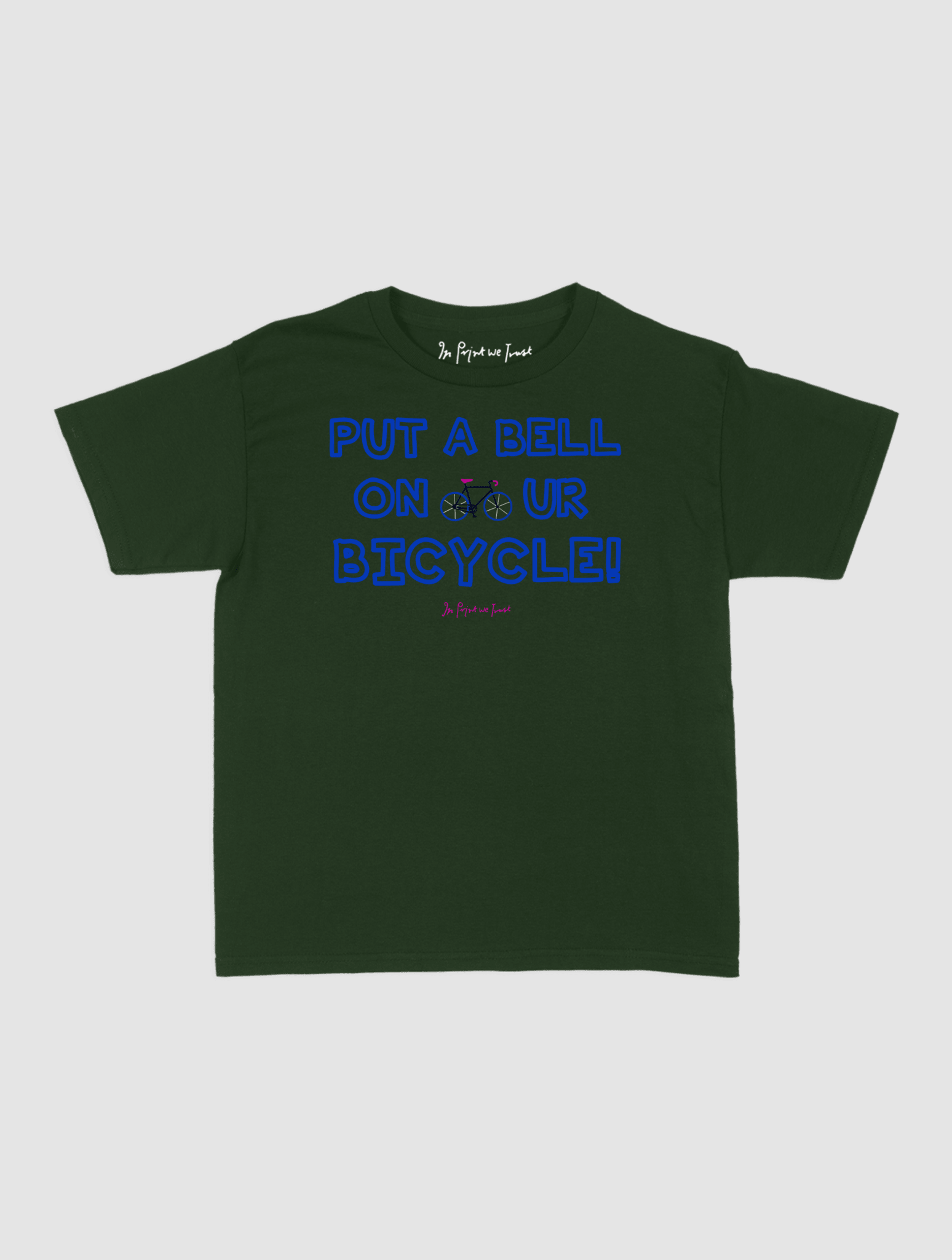 put a bell on your bicycle baby tee - In Print We Trust