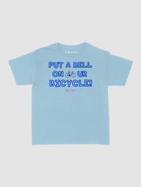 put a bell on your bicycle baby tee - In Print We Trust
