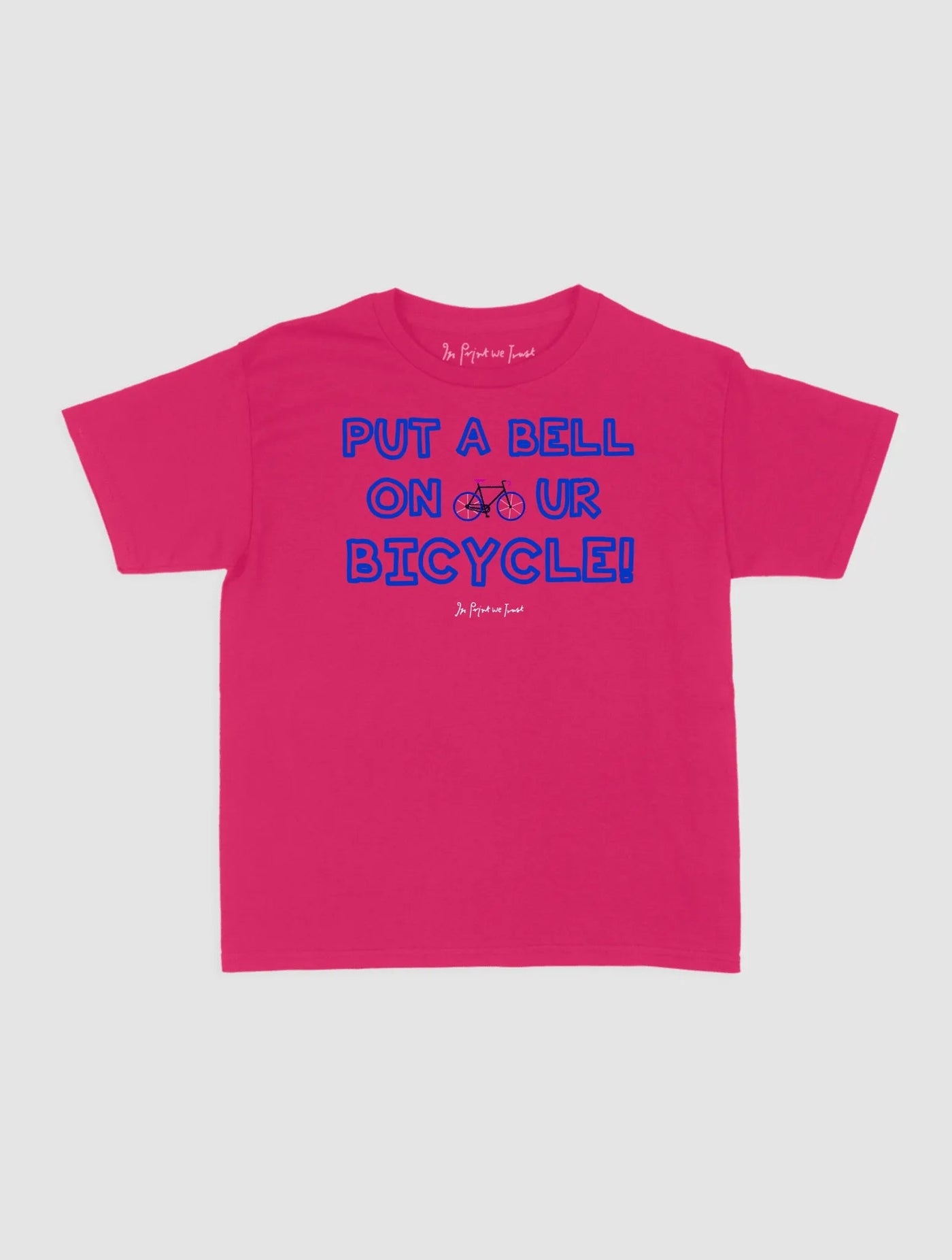 put a bell on your bicycle baby tee - In Print We Trust