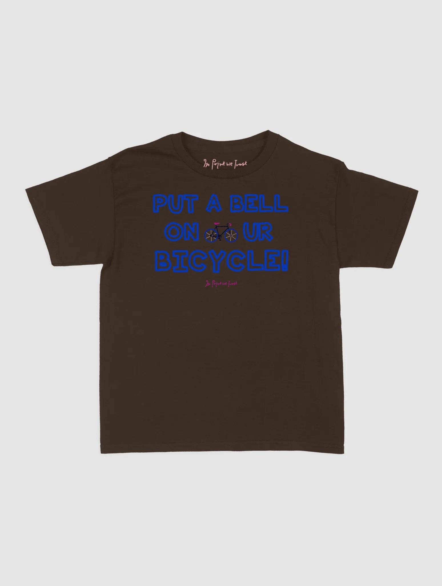 put a bell on your bicycle baby tee - In Print We Trust