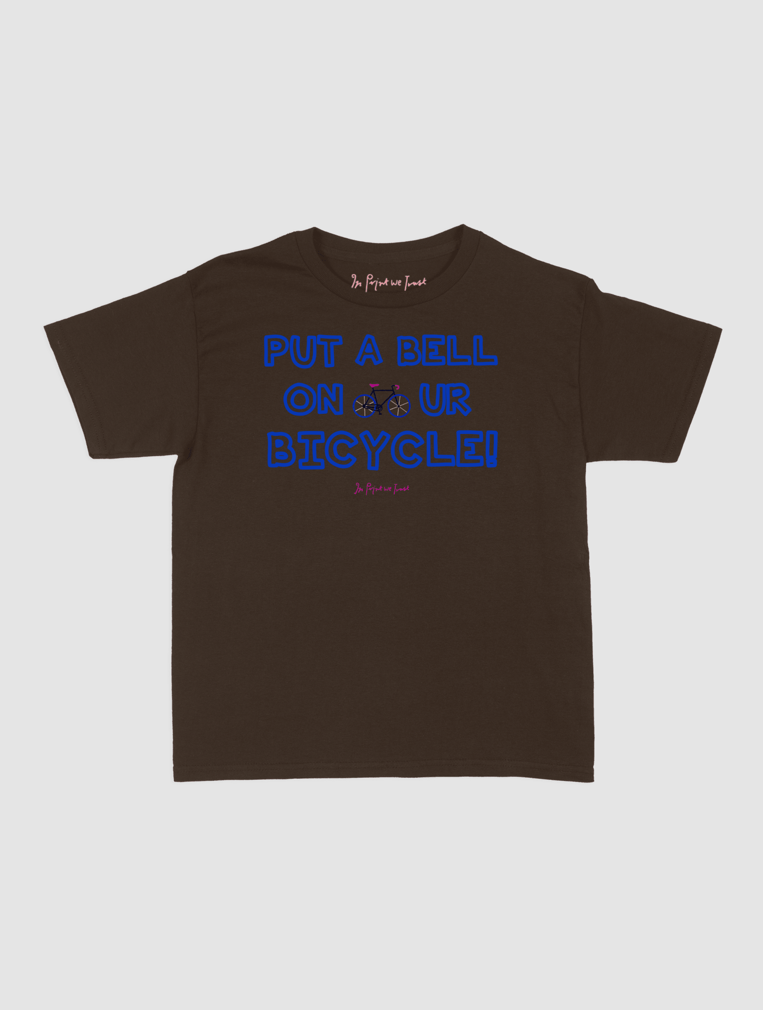 put a bell on your bicycle baby tee - In Print We Trust