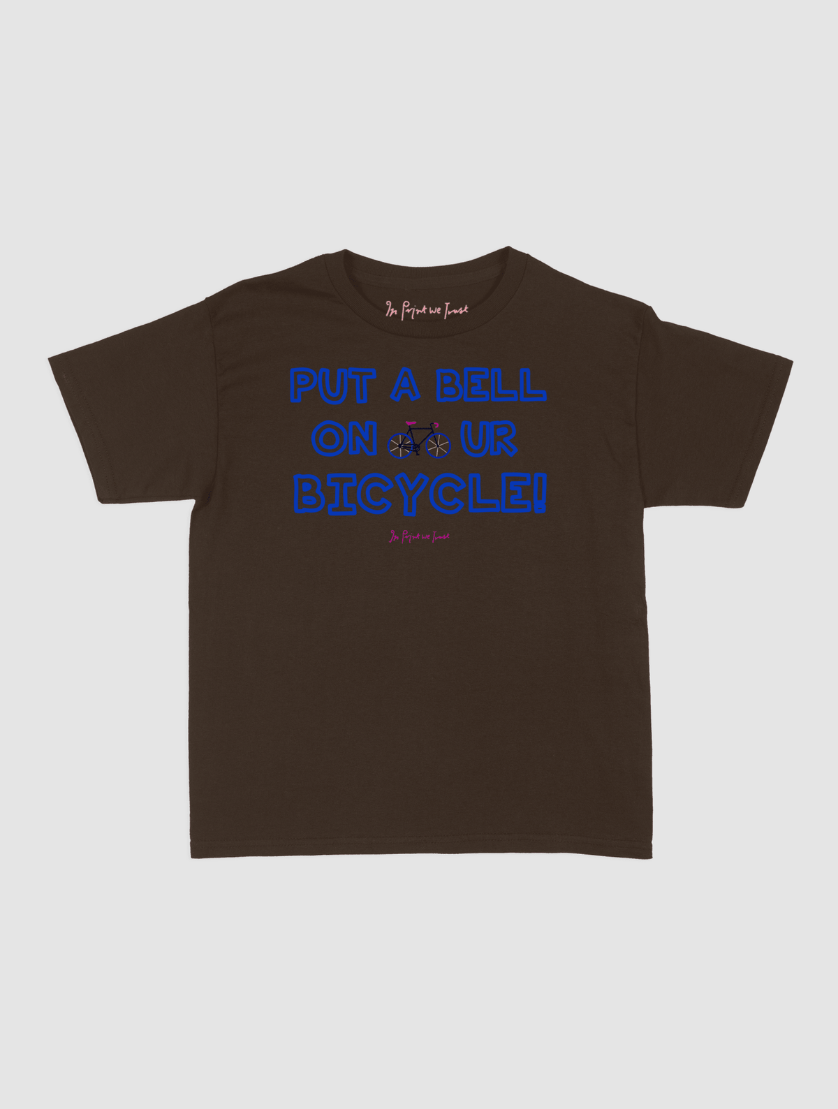 put a bell on your bicycle baby tee - In Print We Trust