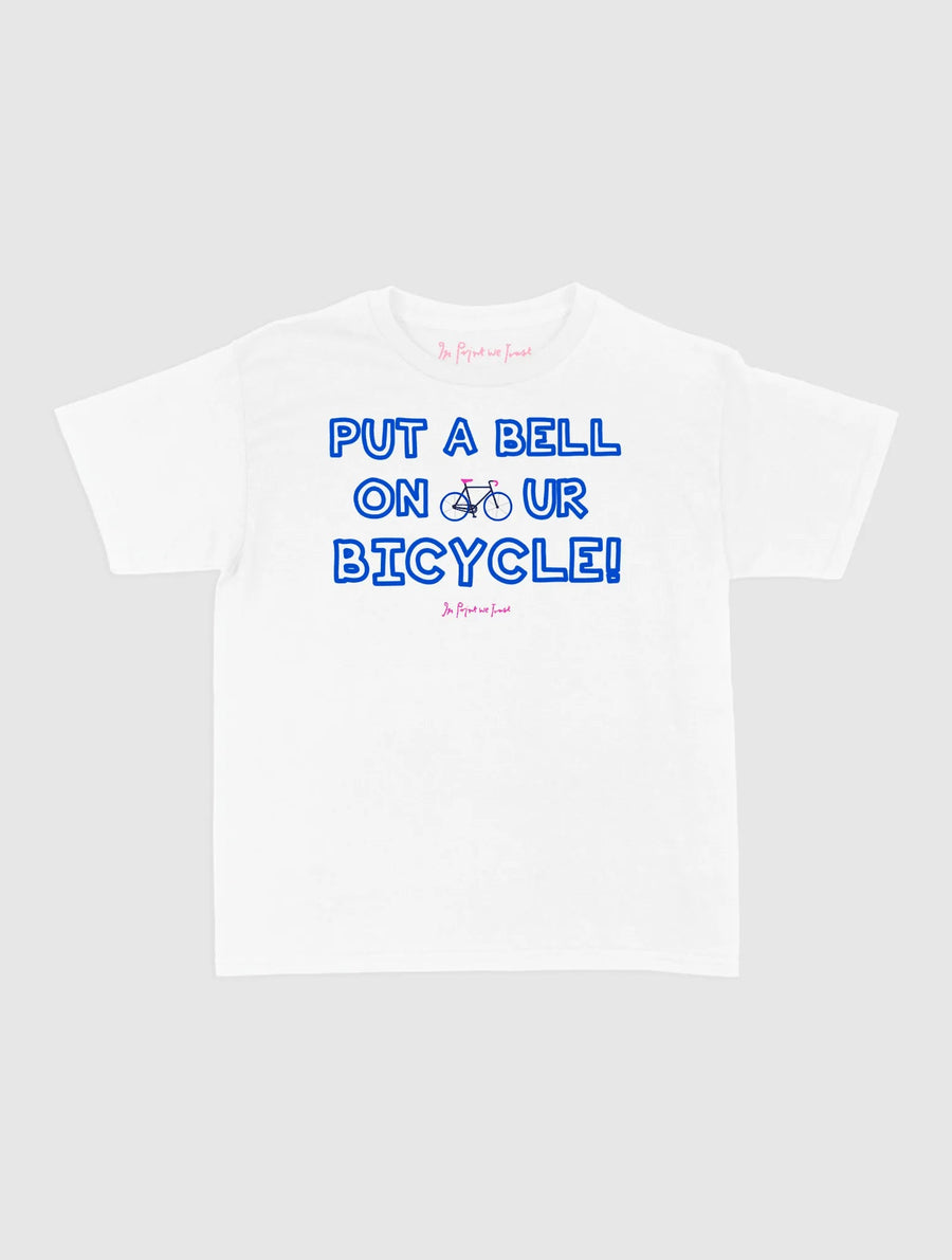 put a bell on your bicycle baby tee - In Print We Trust
