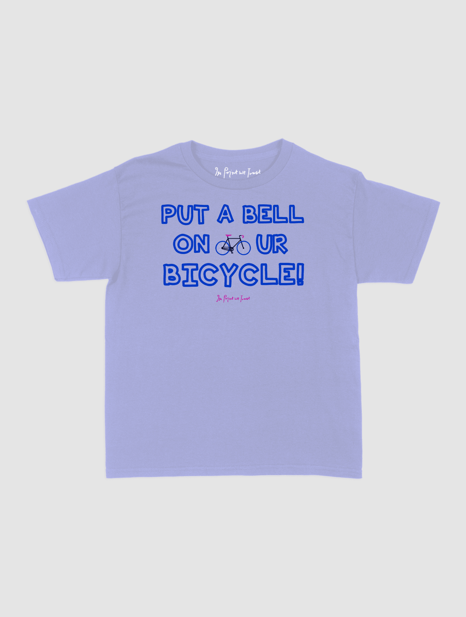 put a bell on your bicycle baby tee - In Print We Trust
