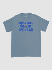 put a bell on your bicycle classic tee - In Print We Trust