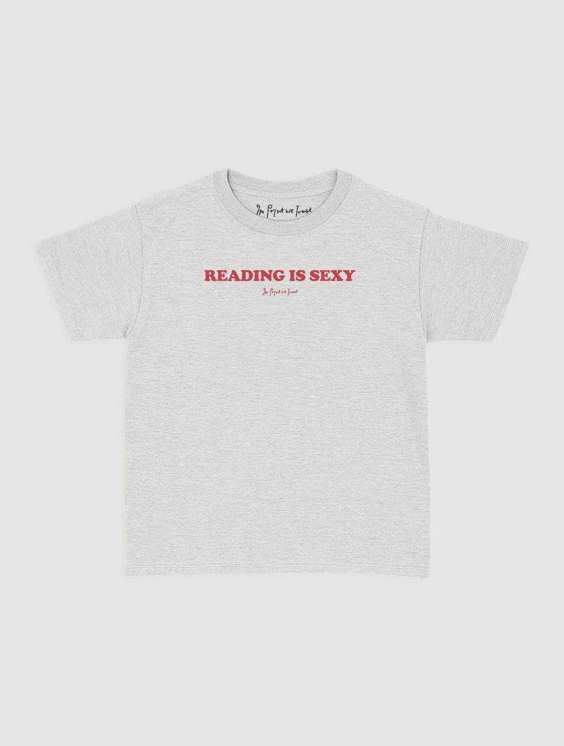 reading is sexy baby tee - In Print We Trust