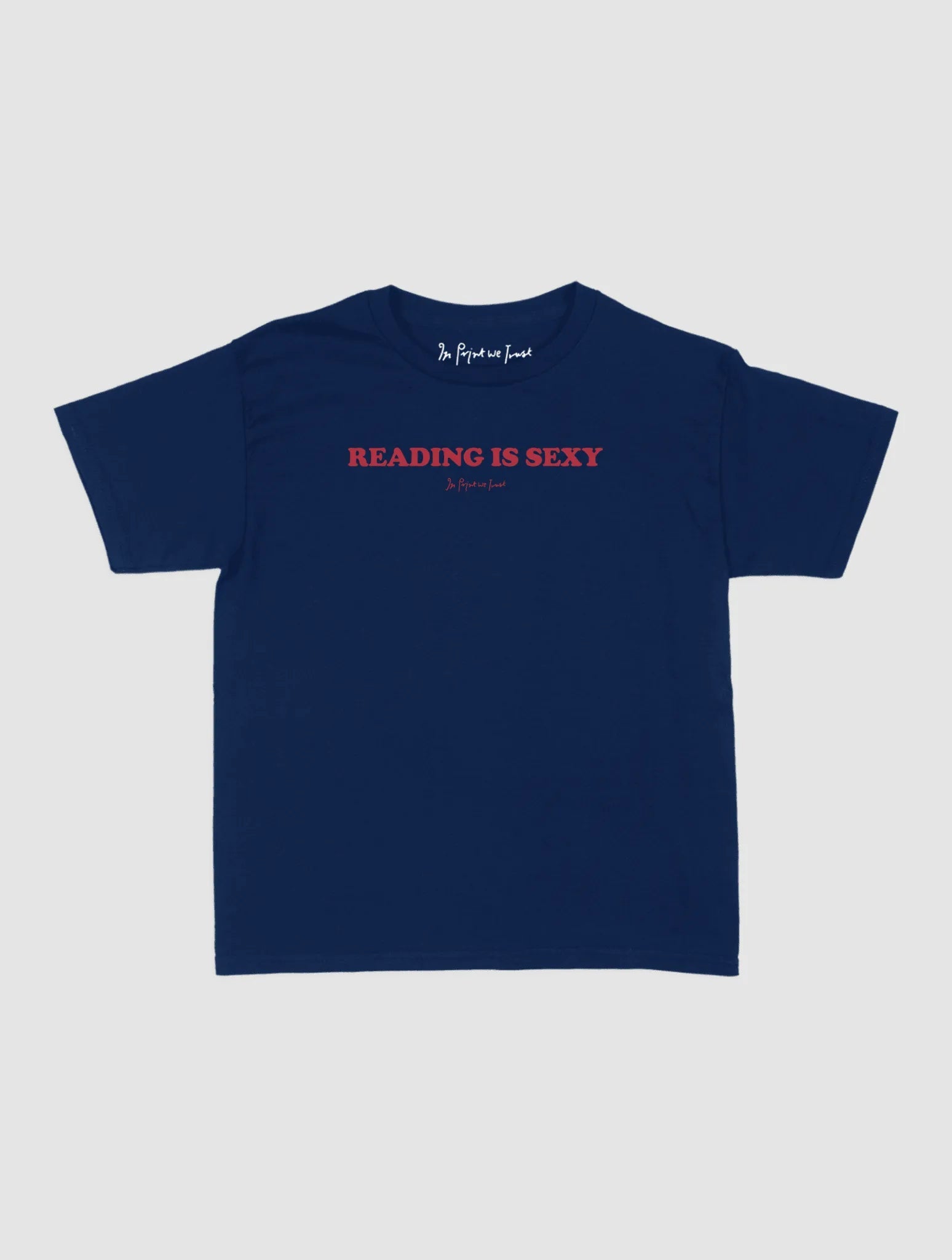 reading is sexy baby tee - In Print We Trust