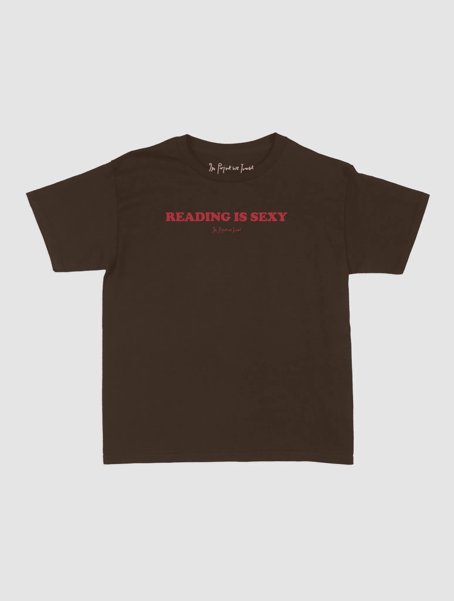 reading is sexy baby tee - In Print We Trust