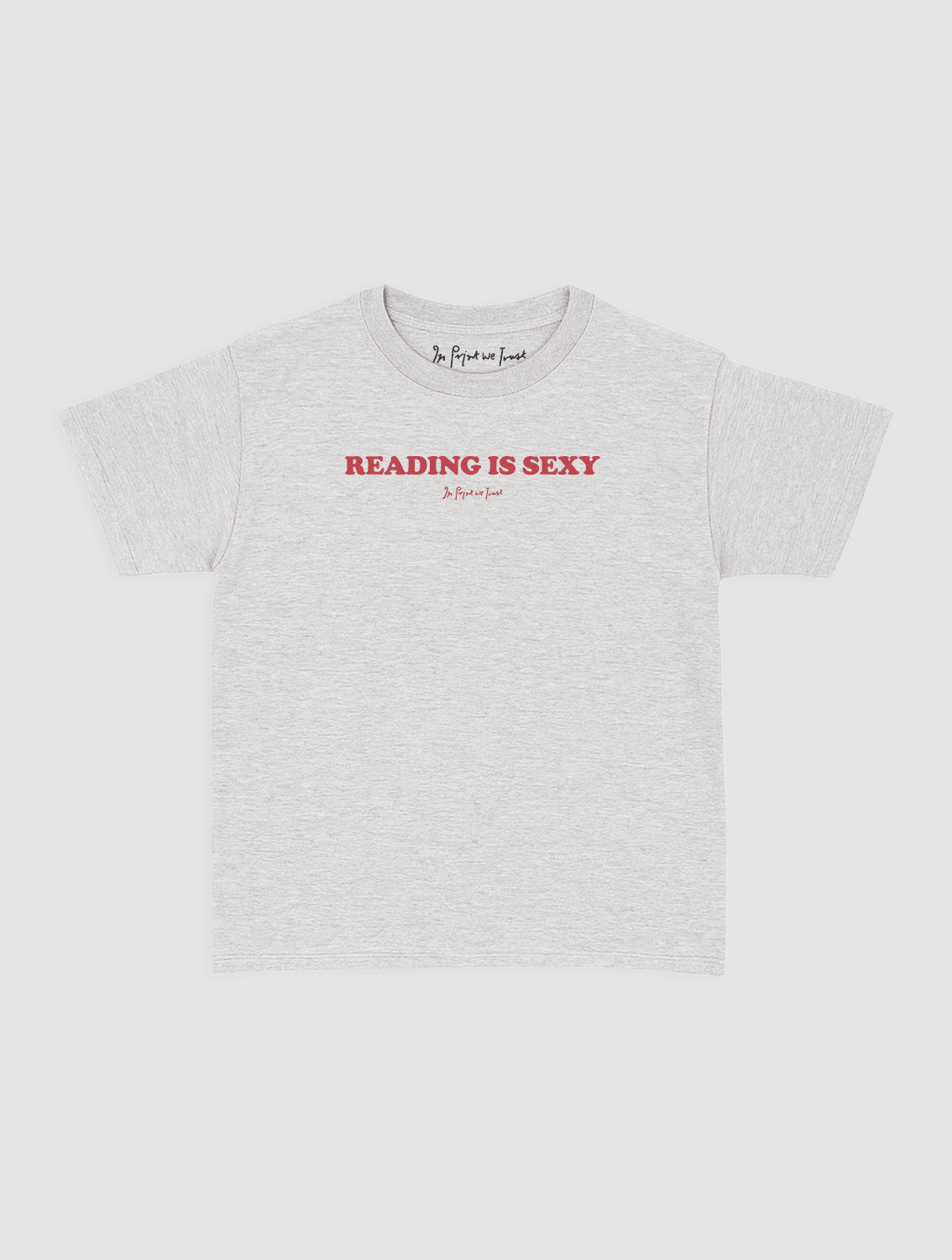 reading is sexy baby tee - In Print We Trust