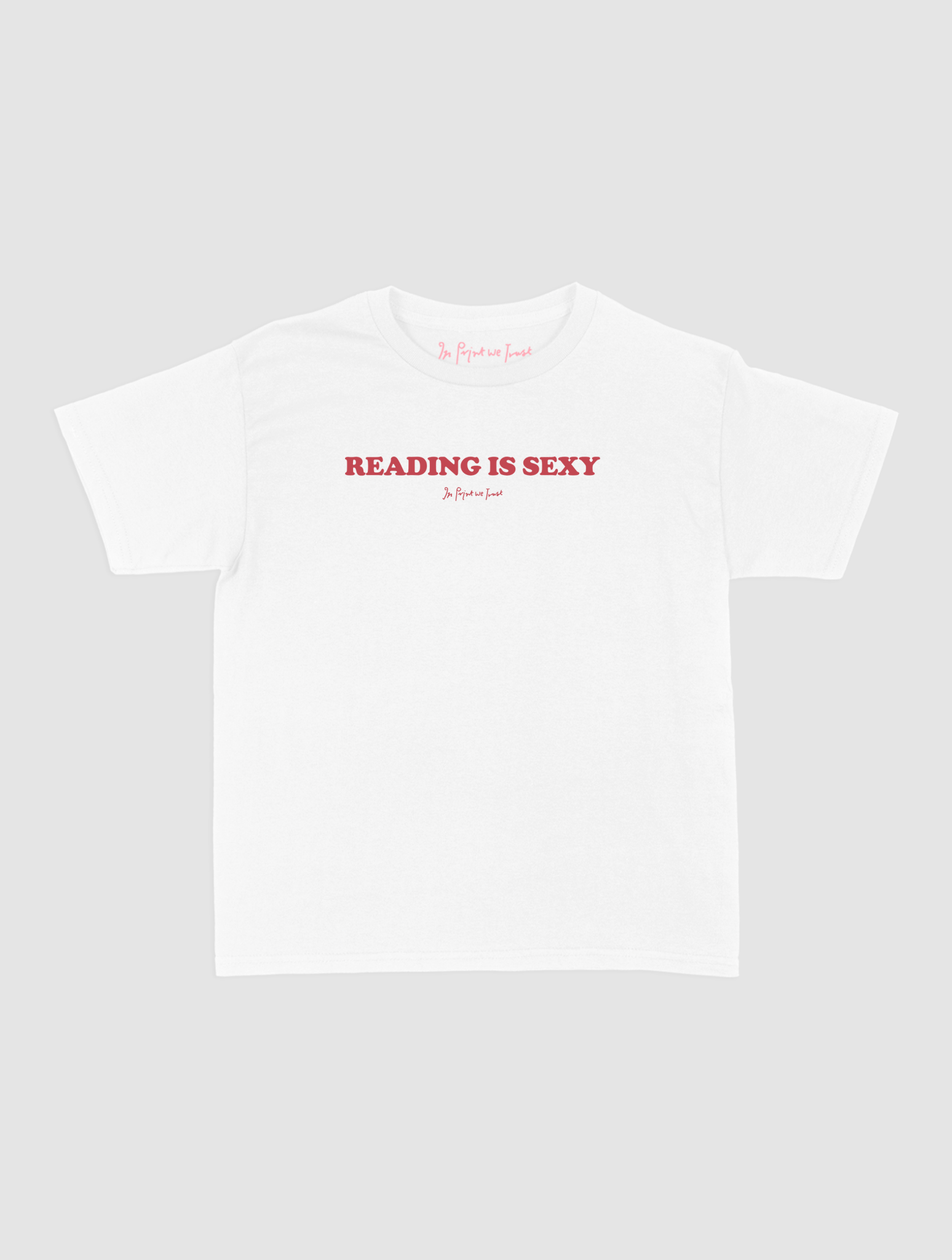 reading is sexy baby tee - In Print We Trust