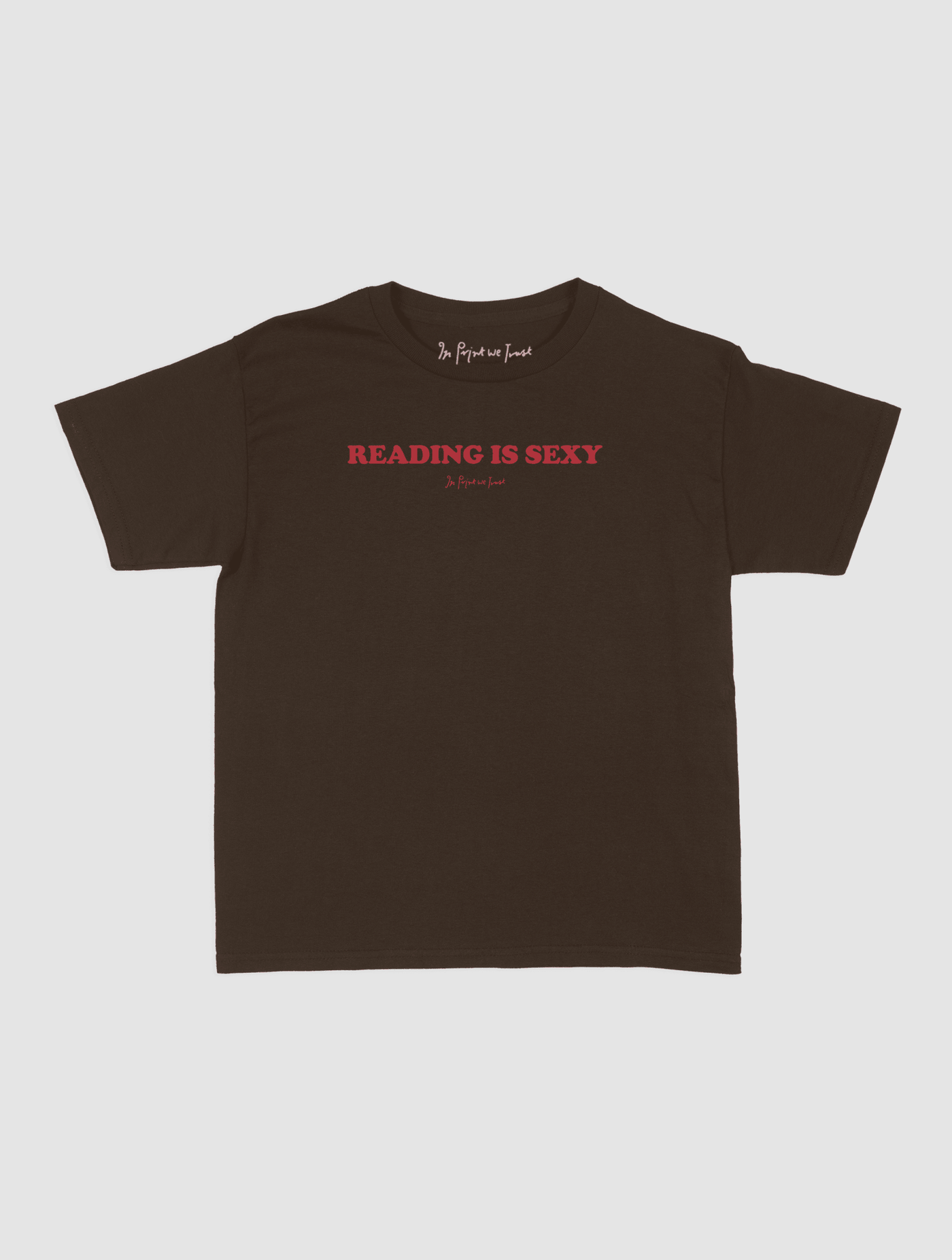 reading is sexy baby tee - In Print We Trust