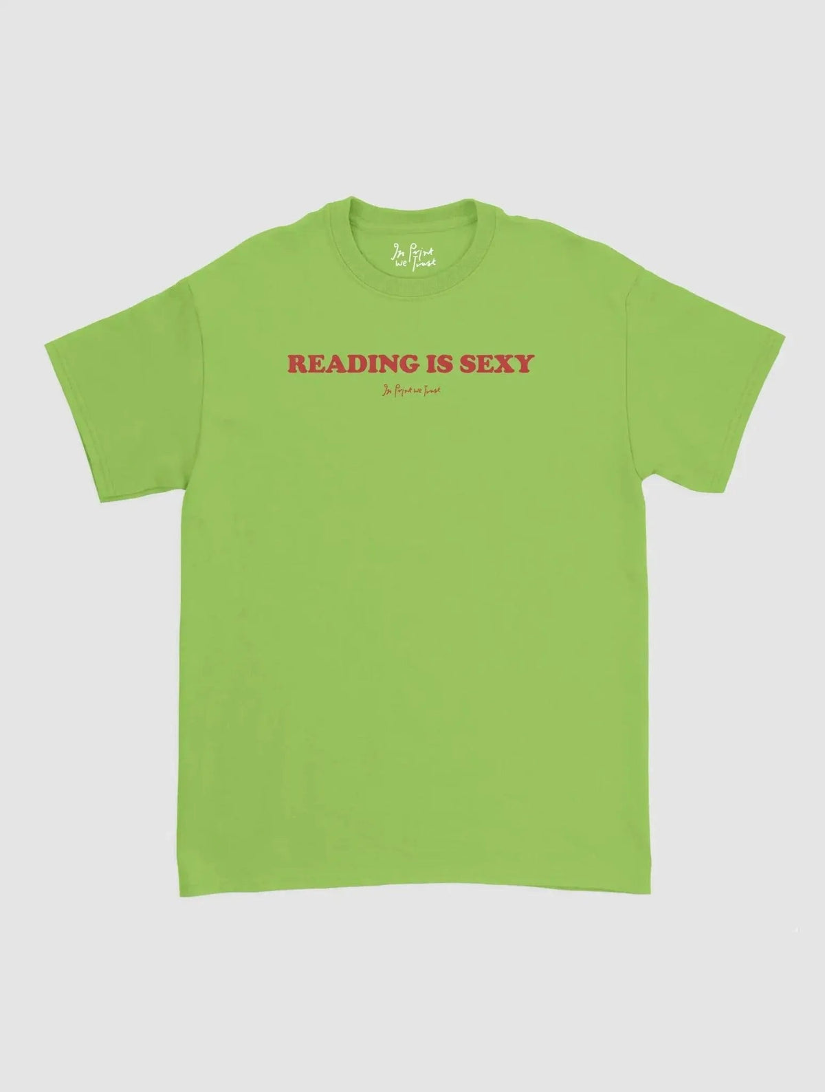 reading is sexy classic tee - In Print We Trust