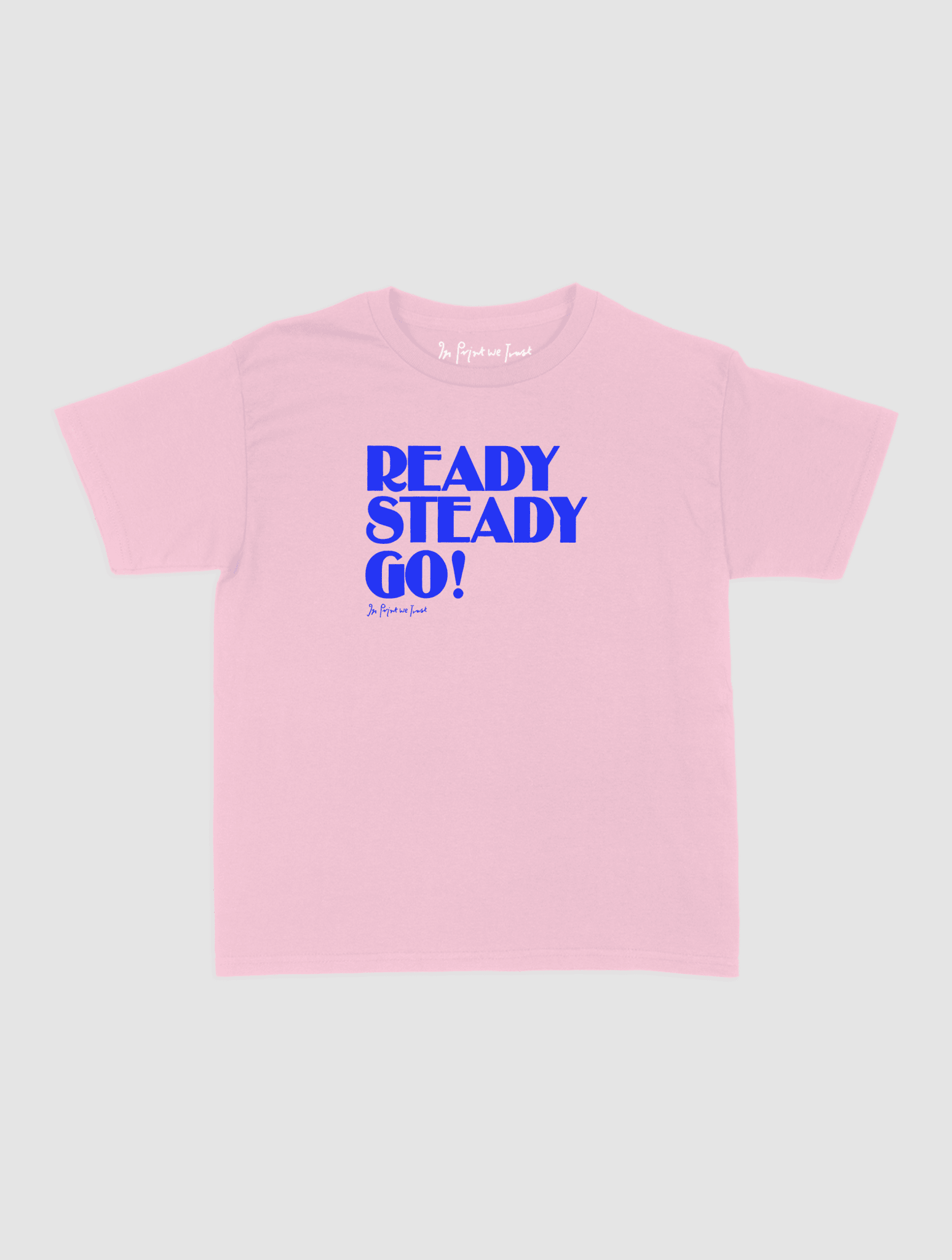 ready steady go! baby tee - In Print We Trust
