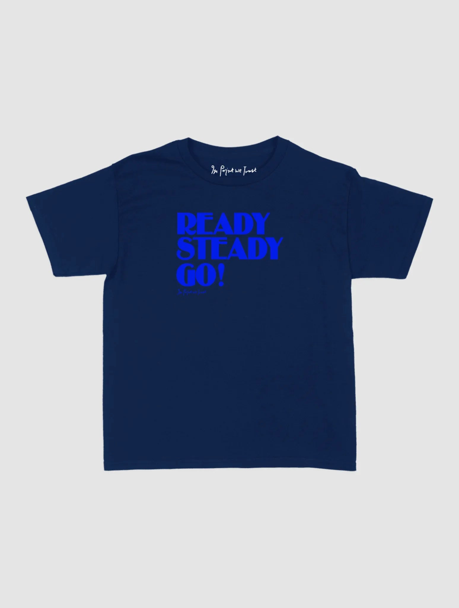 ready steady go! baby tee - In Print We Trust