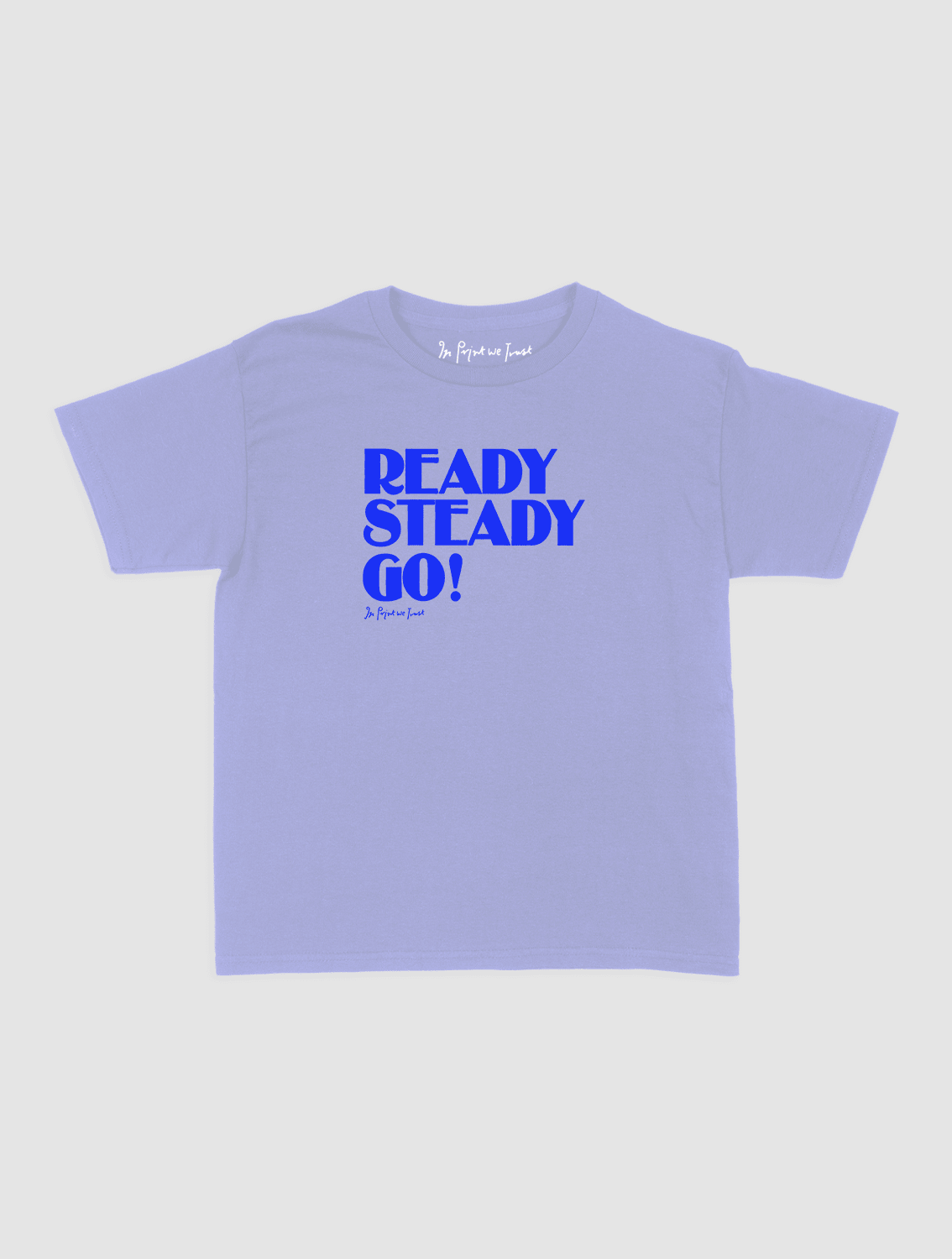 ready steady go! baby tee - In Print We Trust