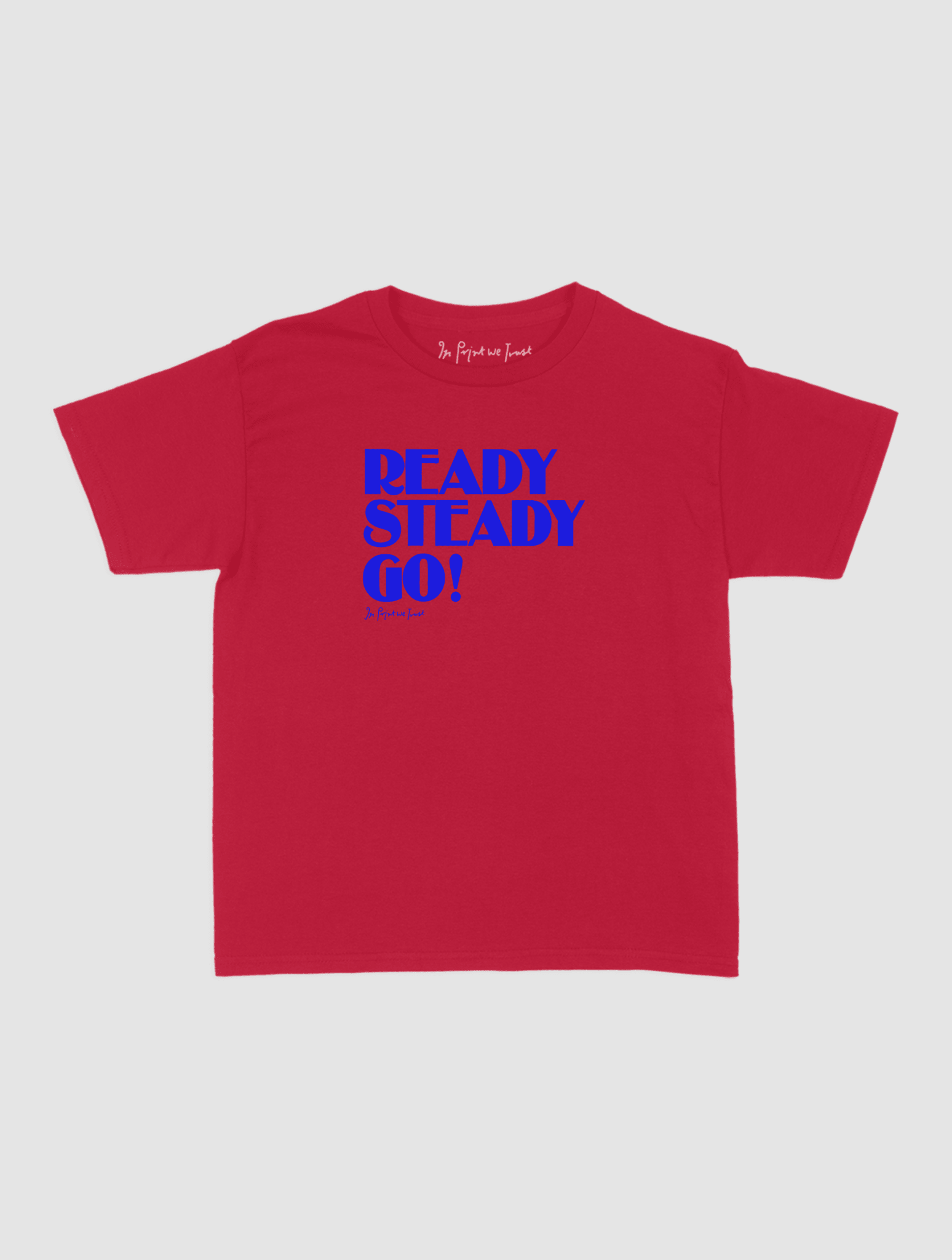ready steady go! baby tee - In Print We Trust