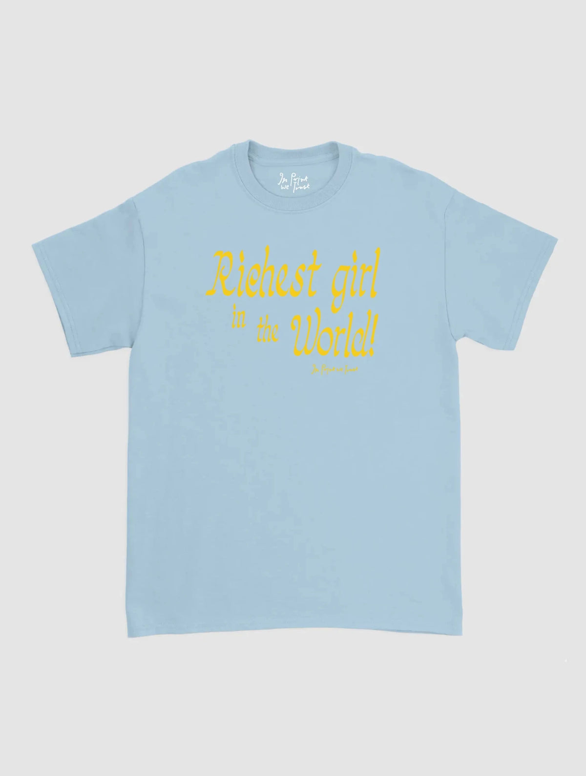 richest girl classic tee - In Print We Trust