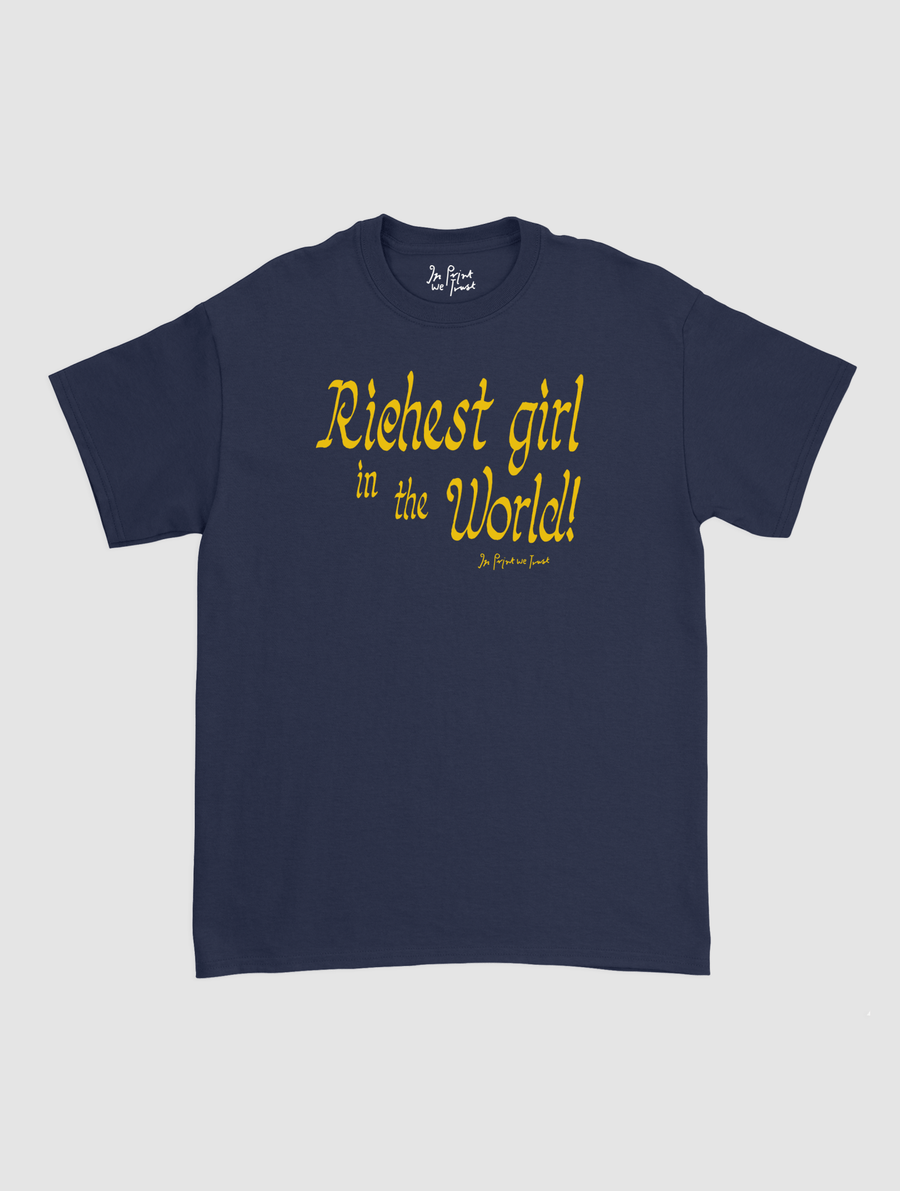 richest girl classic tee - In Print We Trust