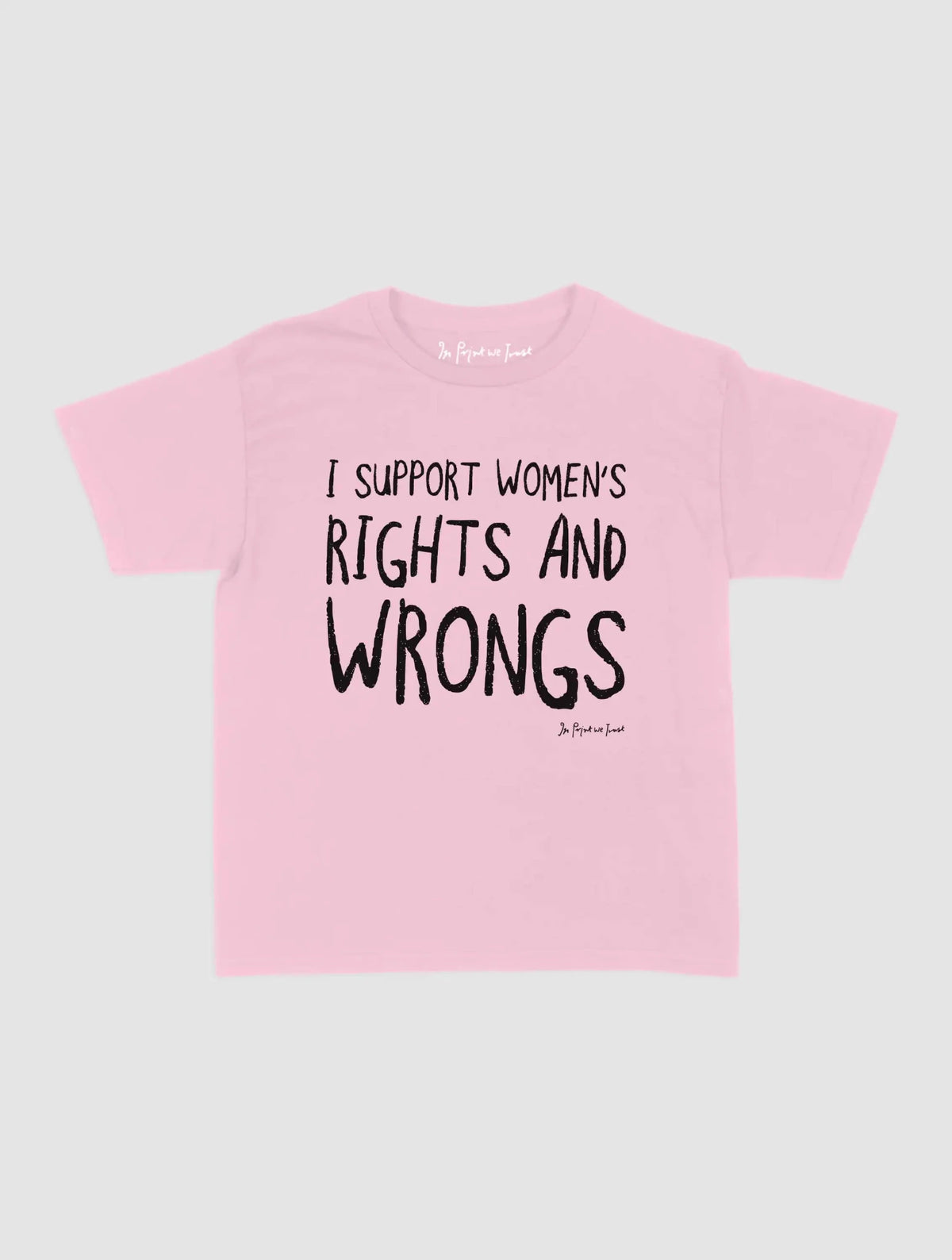 rights and wrongs baby tee - In Print We Trust