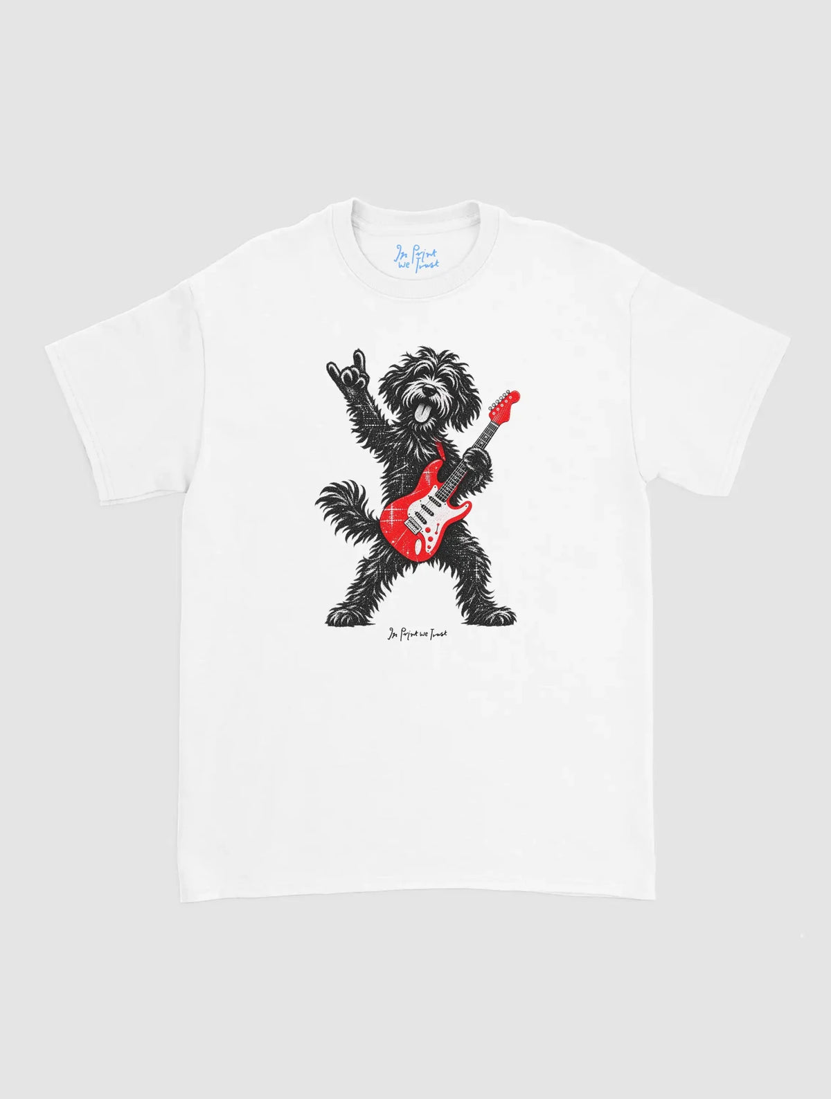 rockstar dog - In Print We Trust
