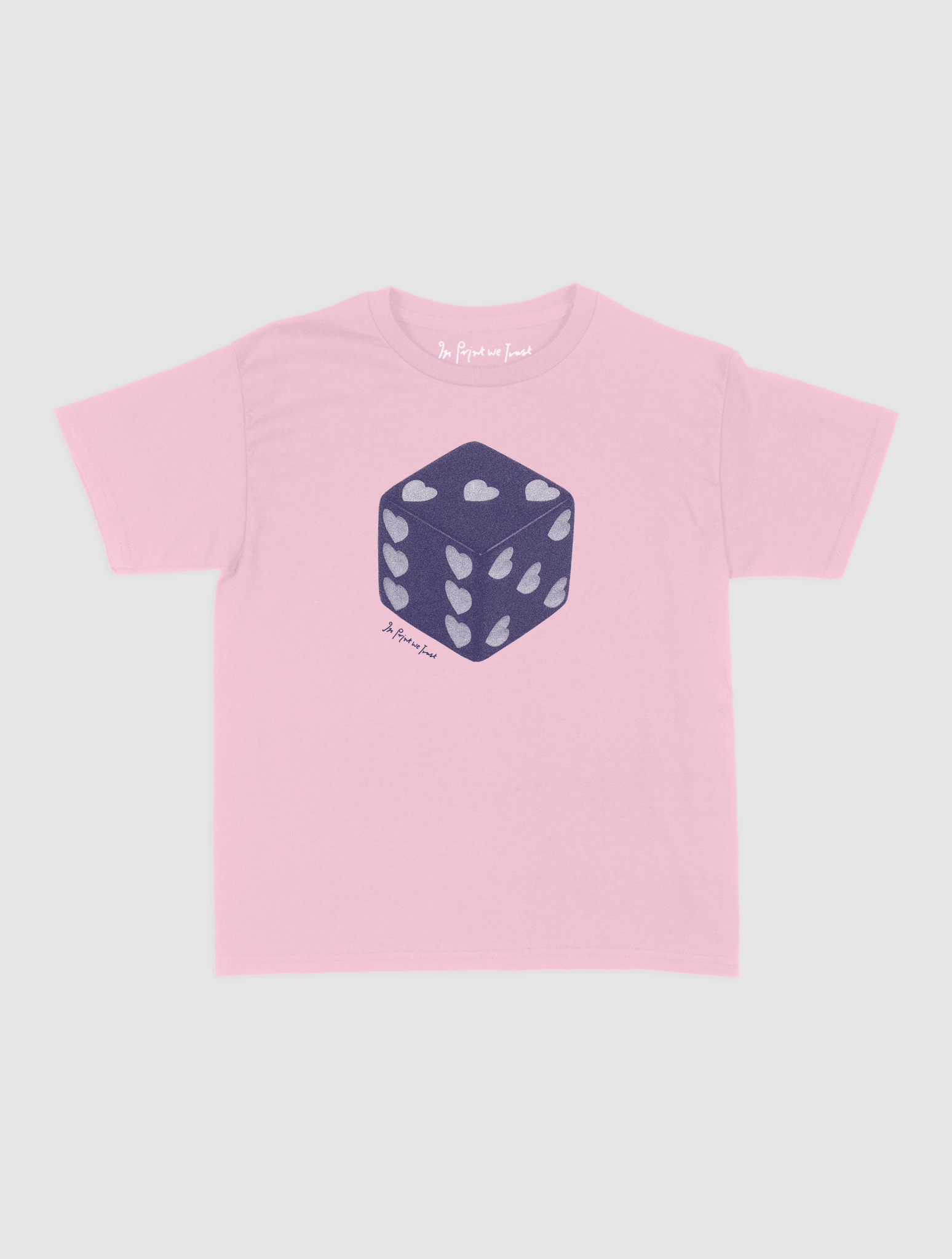 roll the dice baby tee - In Print We Trust