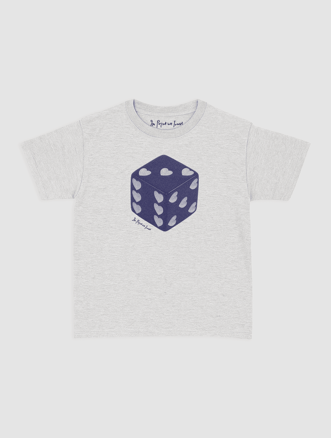 roll the dice baby tee - In Print We Trust