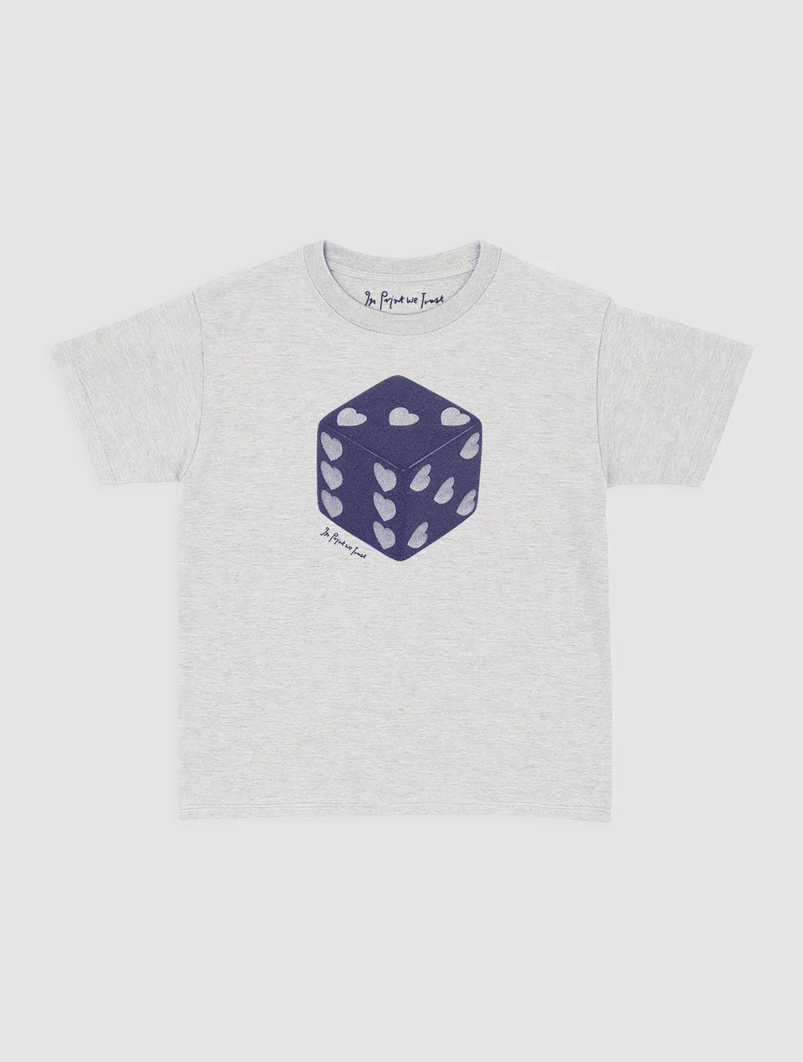 roll the dice baby tee - In Print We Trust