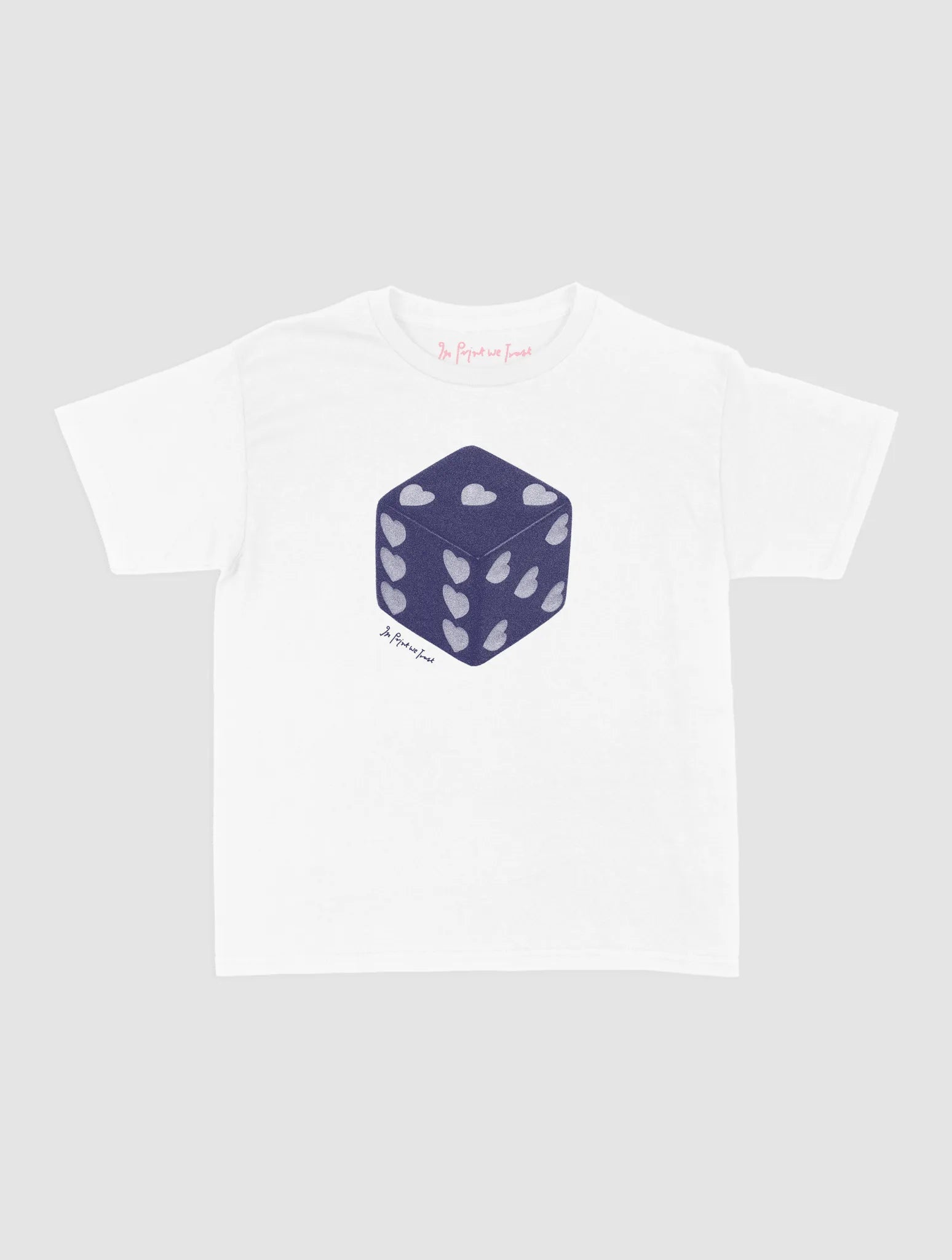 roll the dice baby tee - In Print We Trust