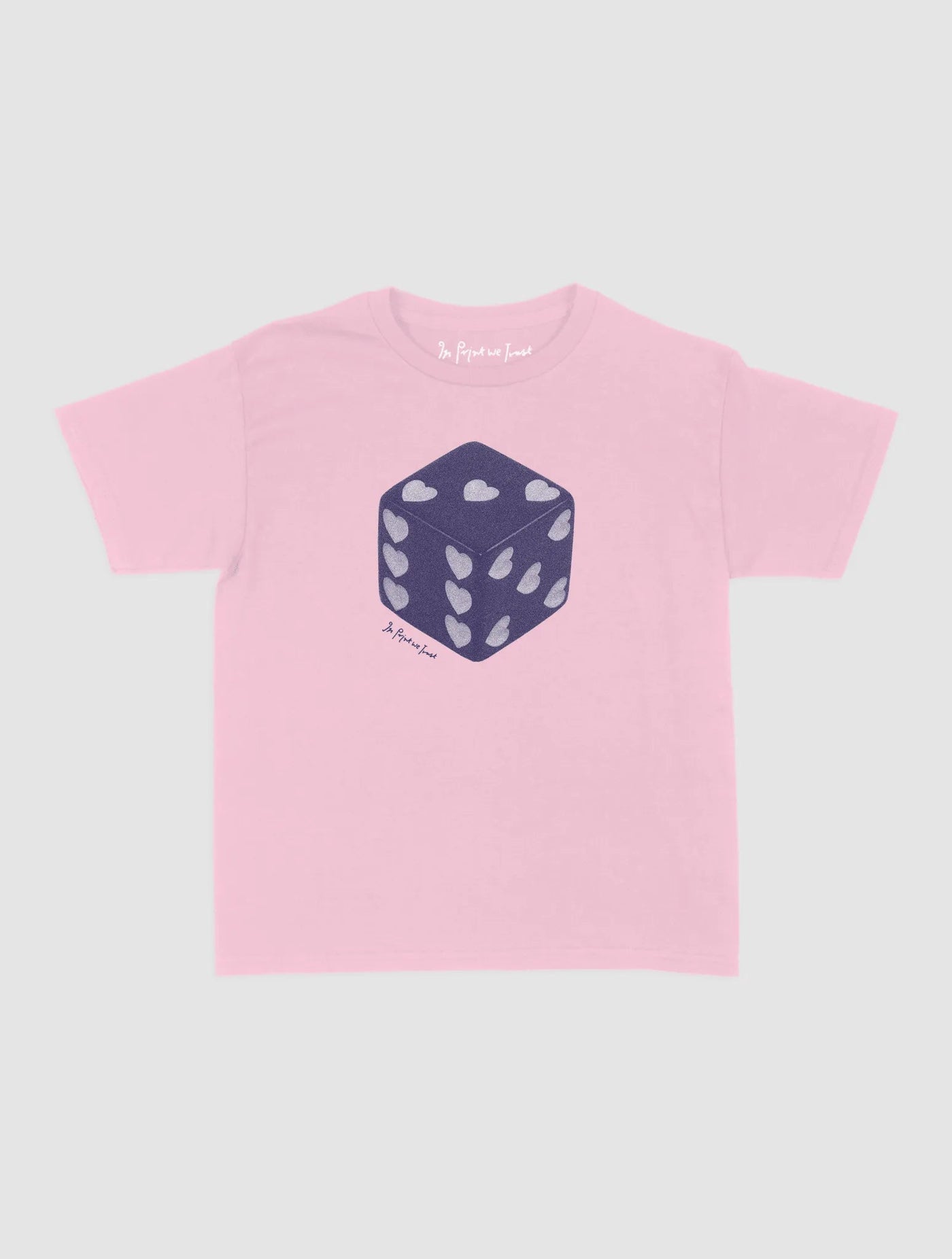 roll the dice baby tee - In Print We Trust