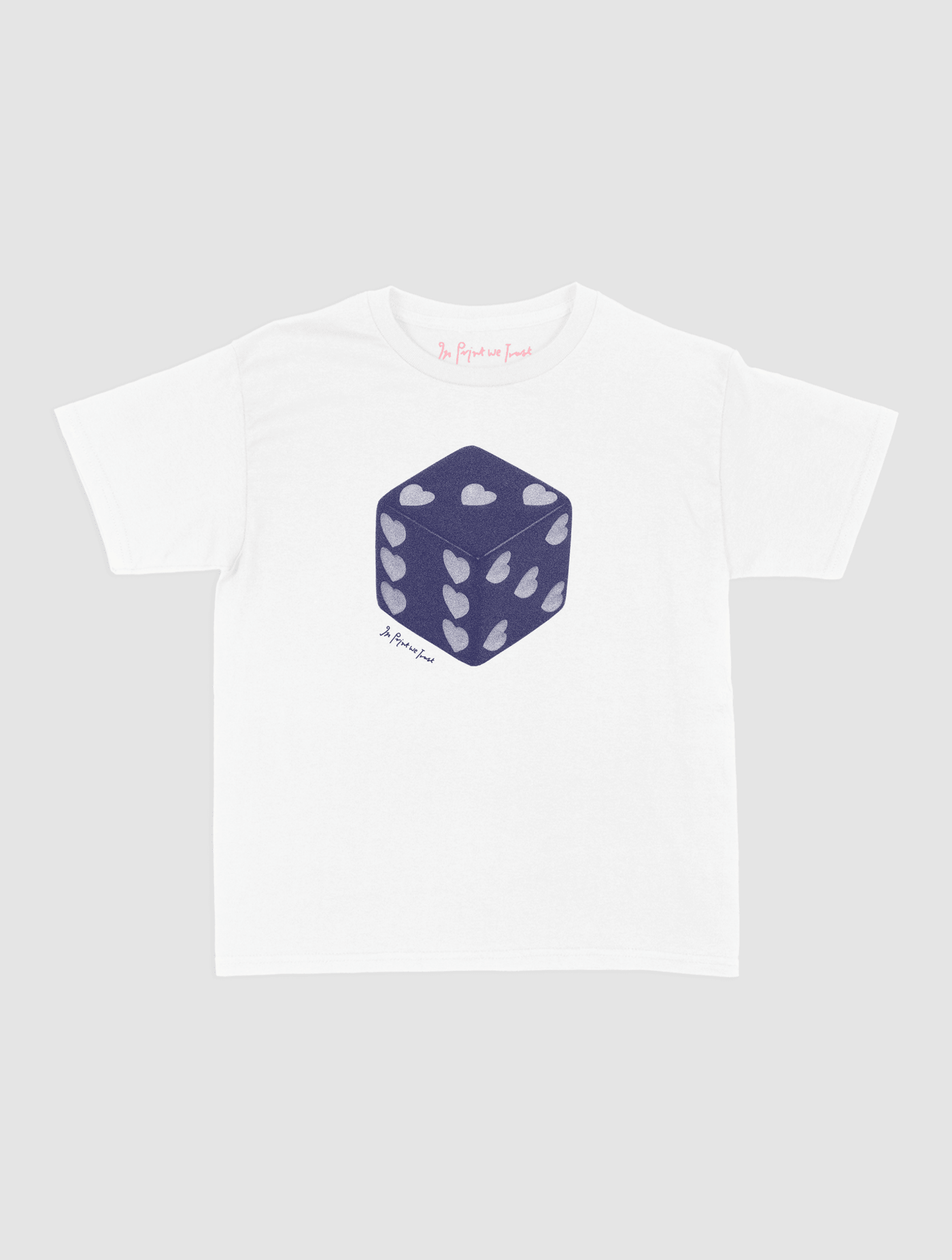 roll the dice baby tee - In Print We Trust