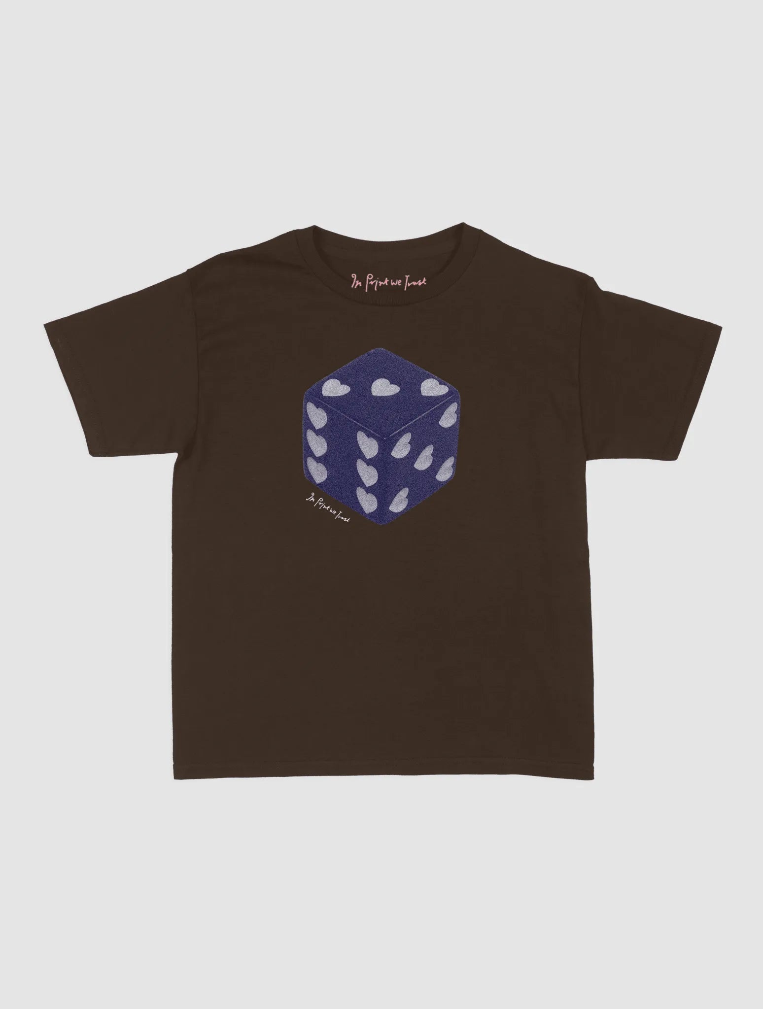 roll the dice baby tee - In Print We Trust