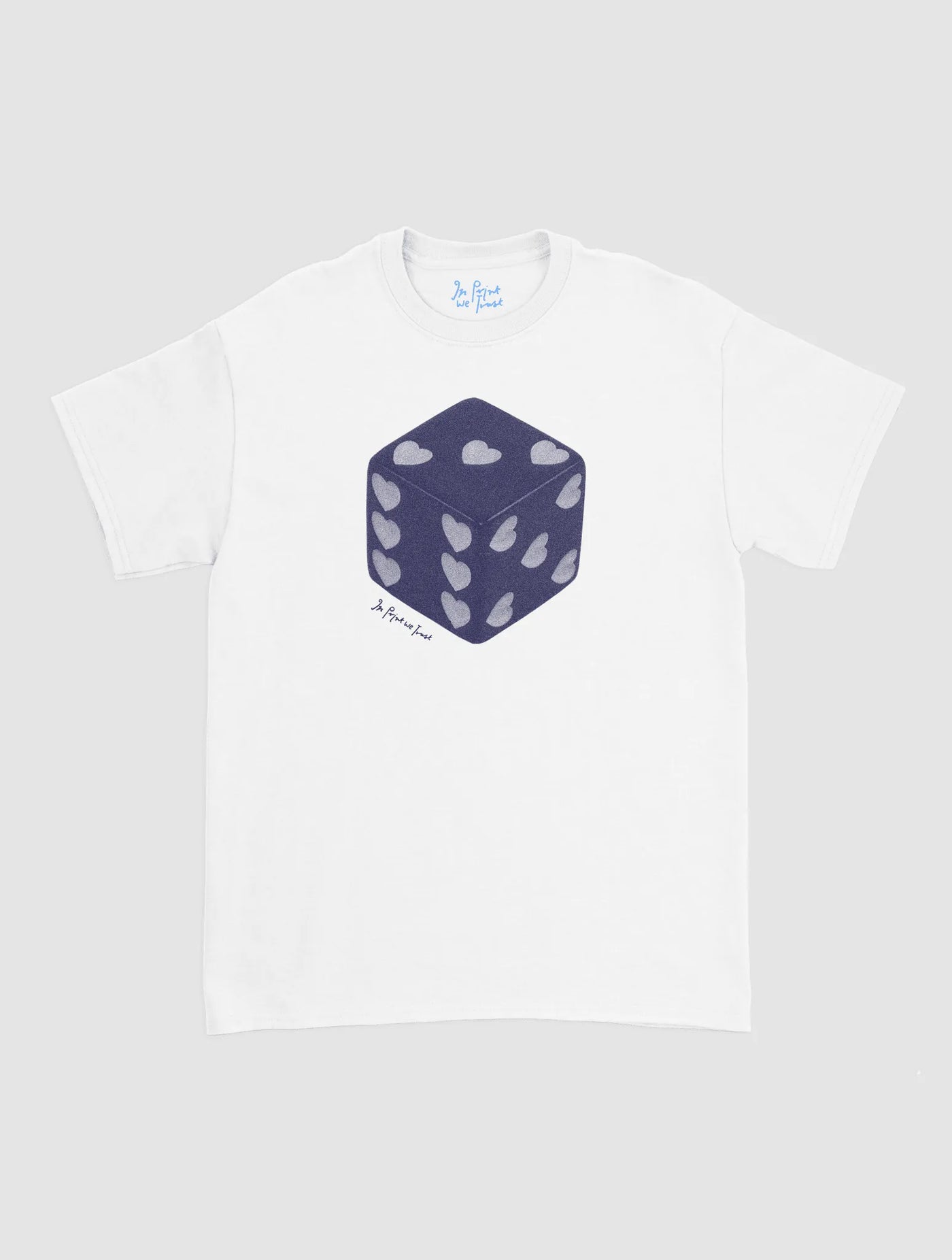 roll the dice classic tee - In Print We Trust