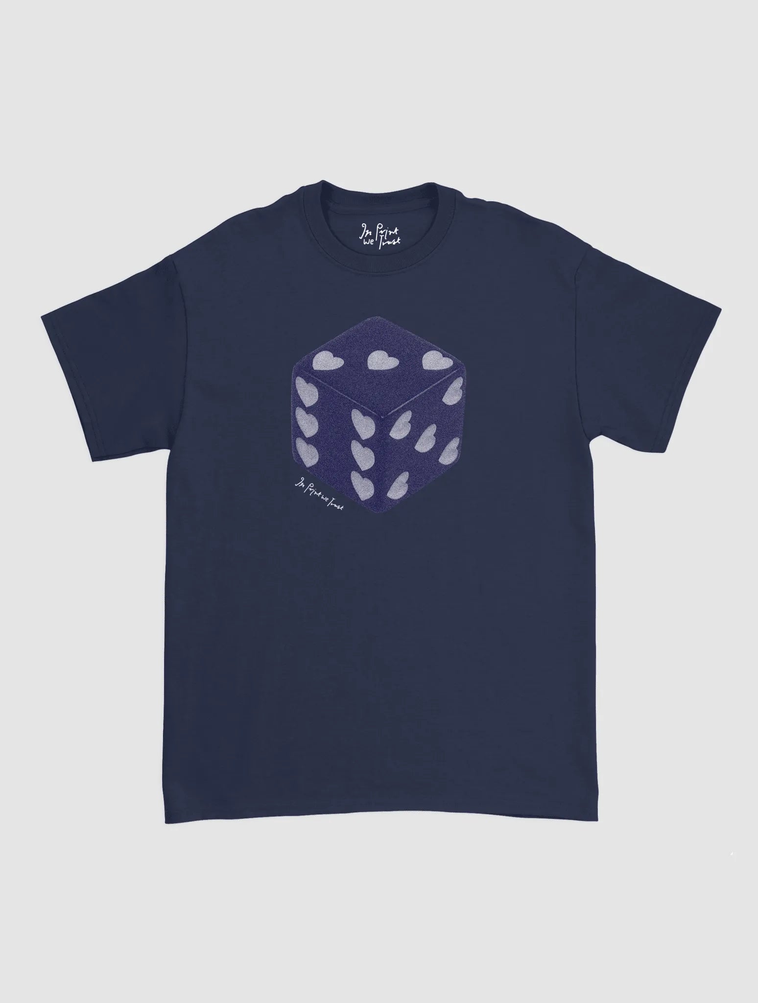 roll the dice classic tee - In Print We Trust
