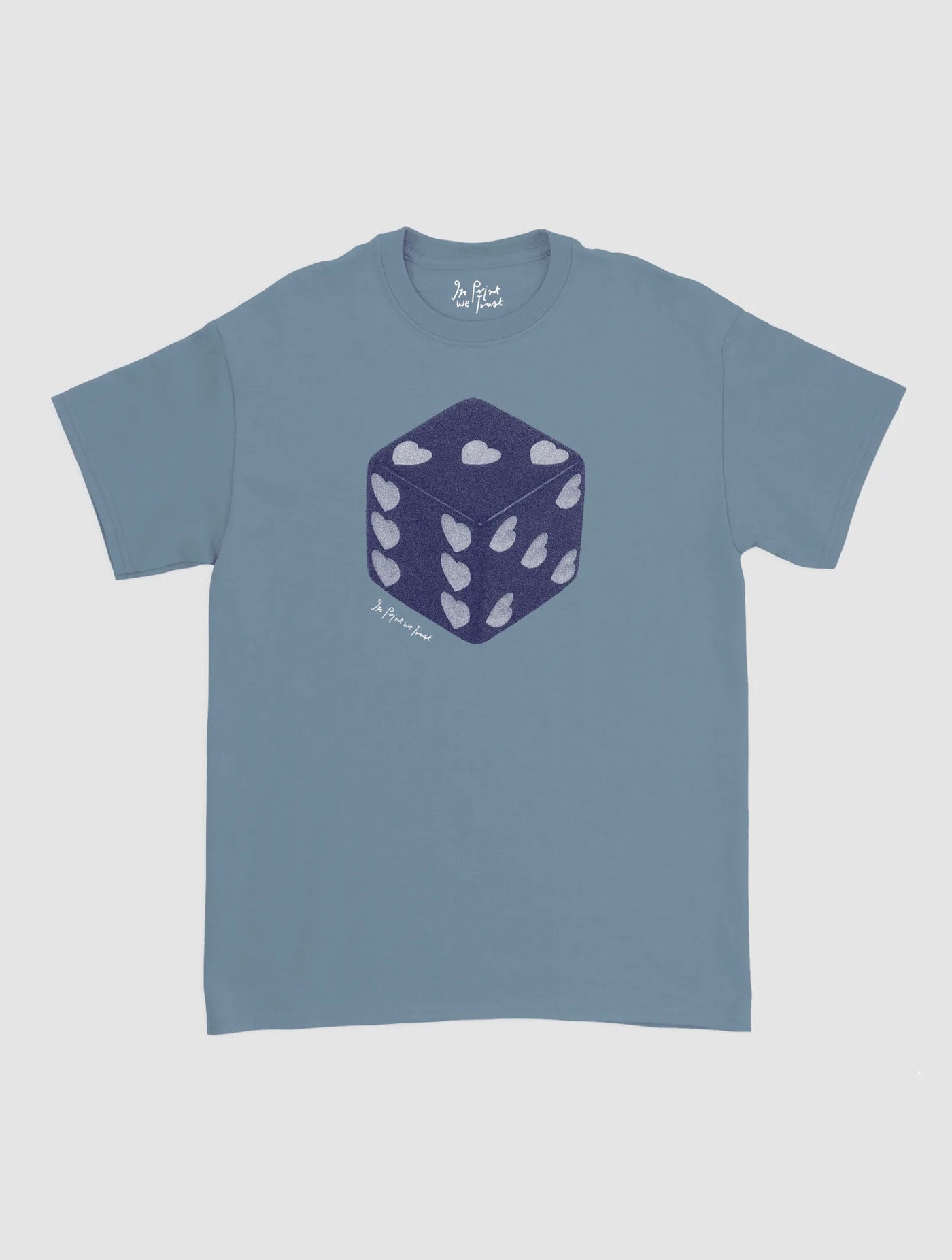 roll the dice classic tee - In Print We Trust