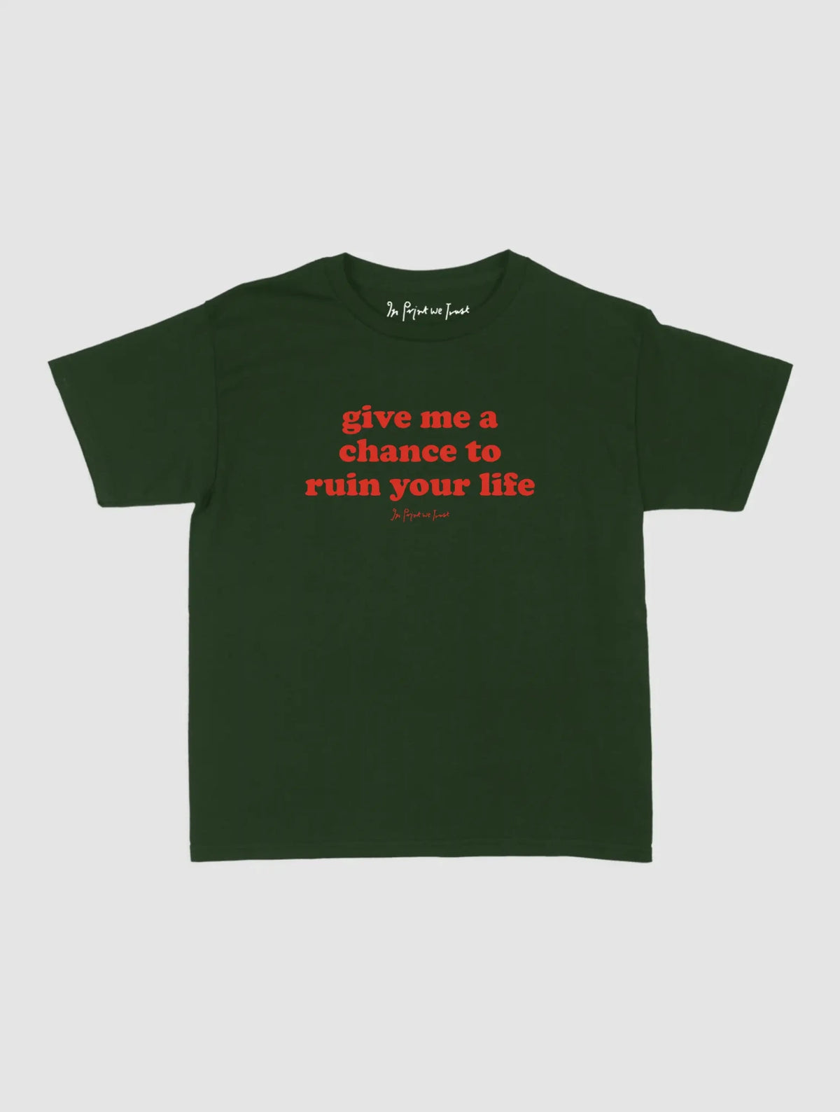 ruin your life baby tee - In Print We Trust