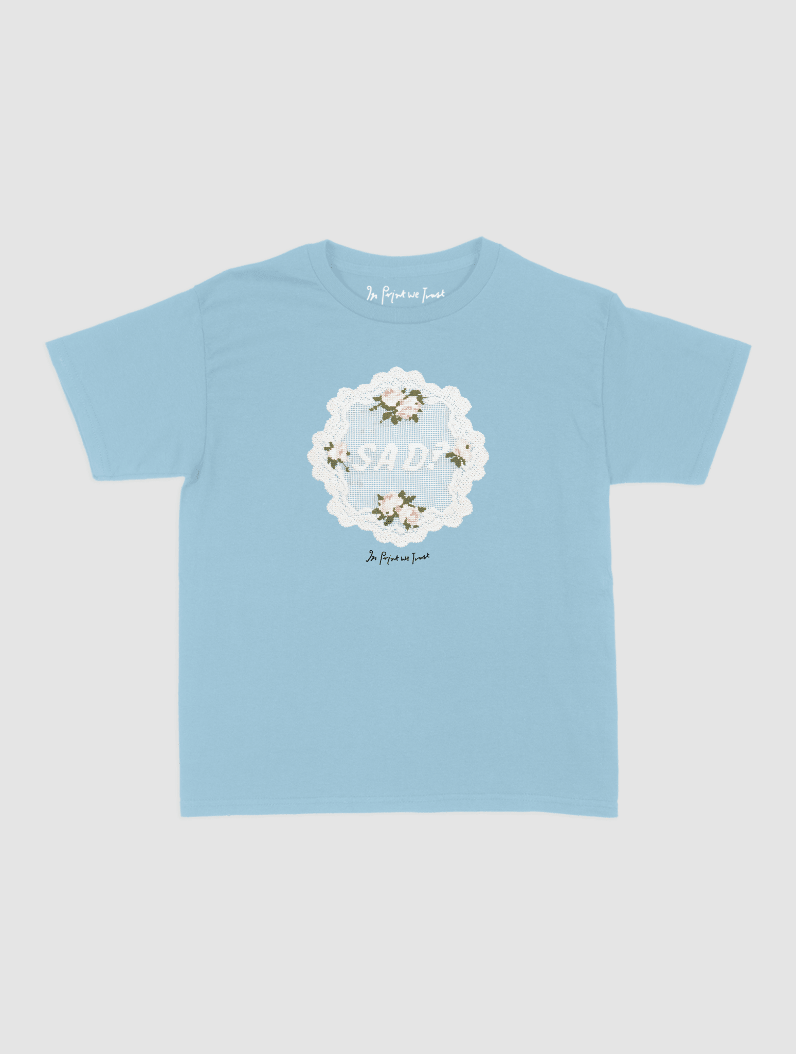 sad? crochet baby tee - In Print We Trust