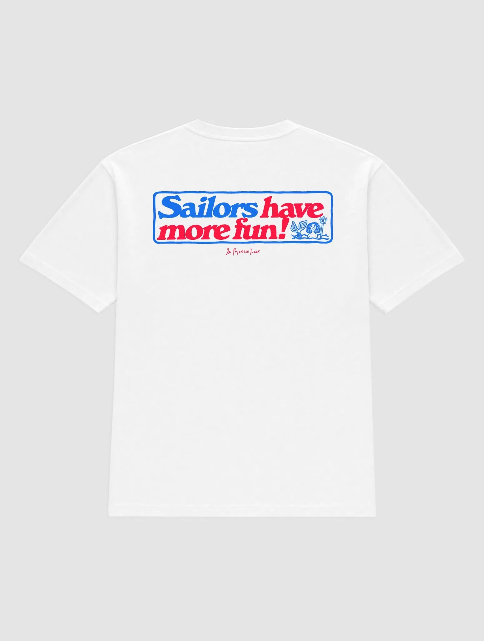 sailors heavyweight tee - In Print We Trust