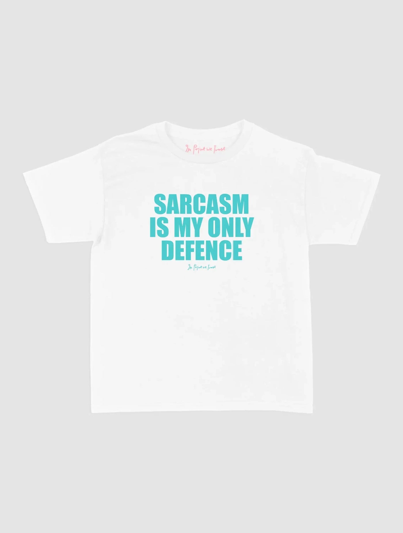 sarcasm baby tee - In Print We Trust