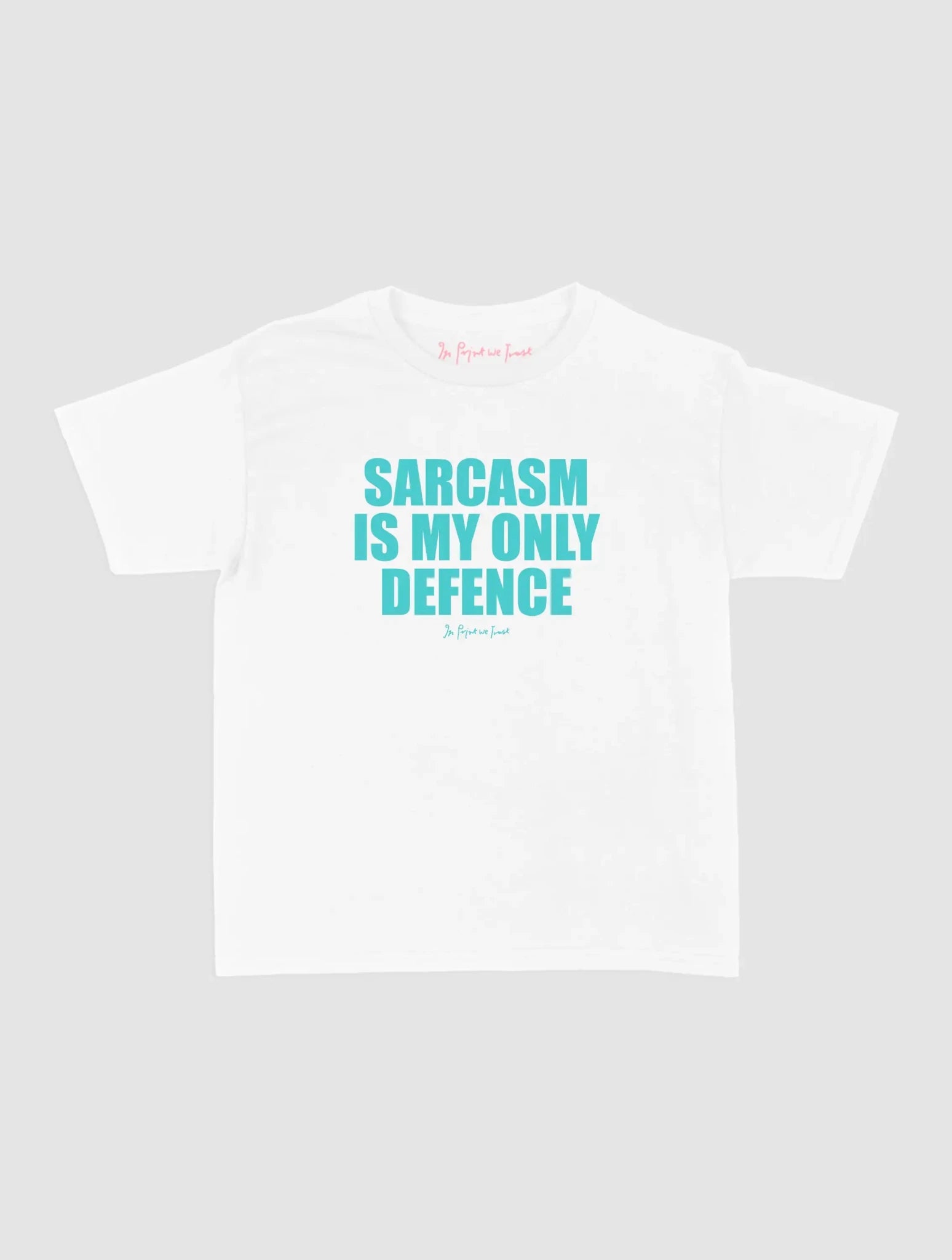 sarcasm baby tee - In Print We Trust