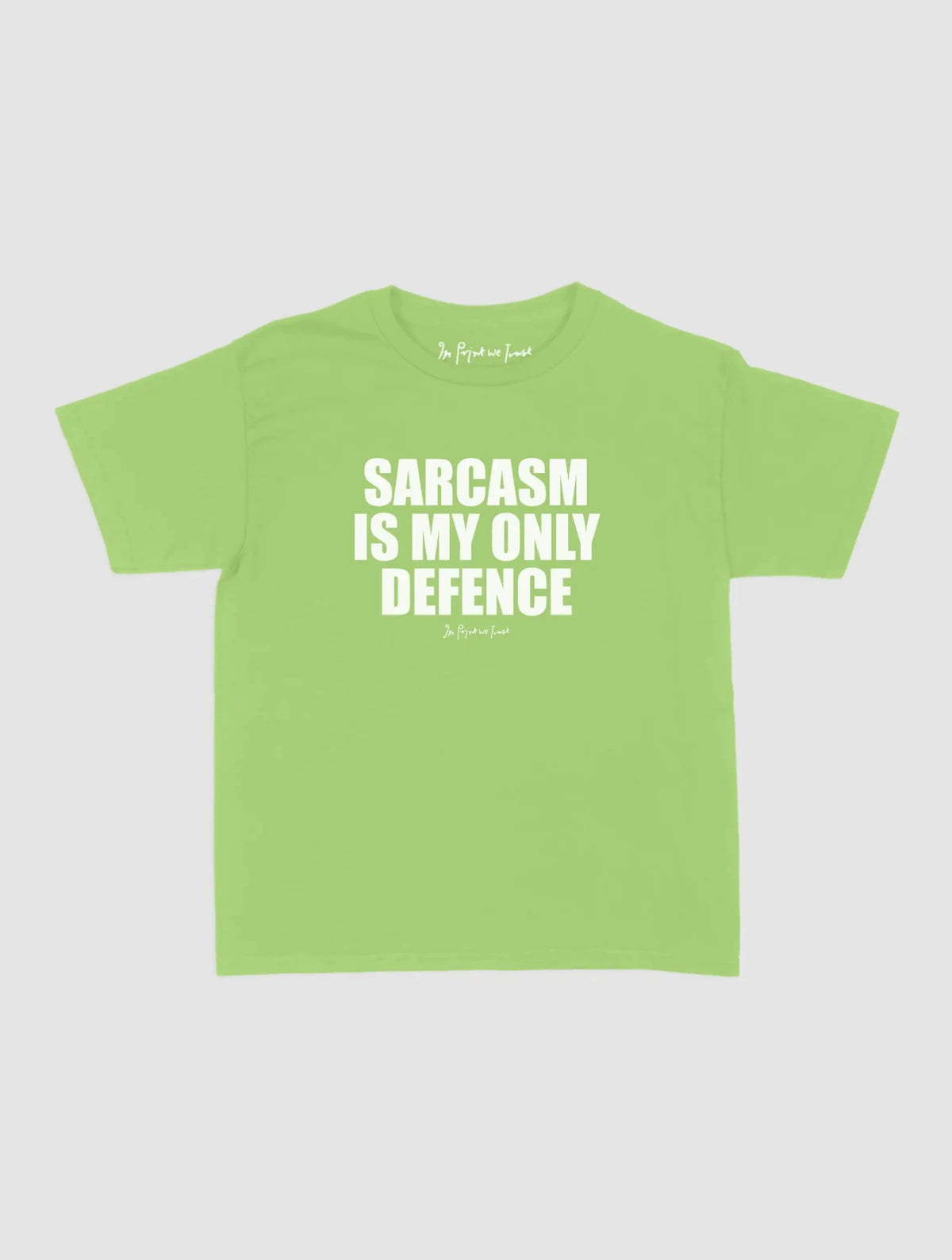 sarcasm baby tee - In Print We Trust