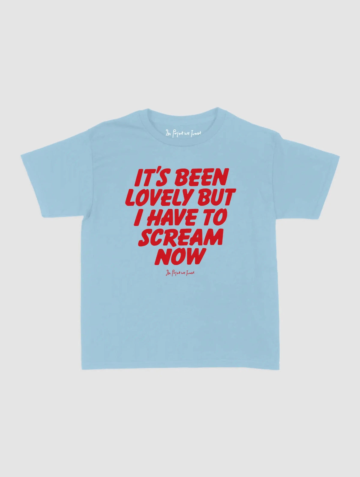 scream baby tee - In Print We Trust